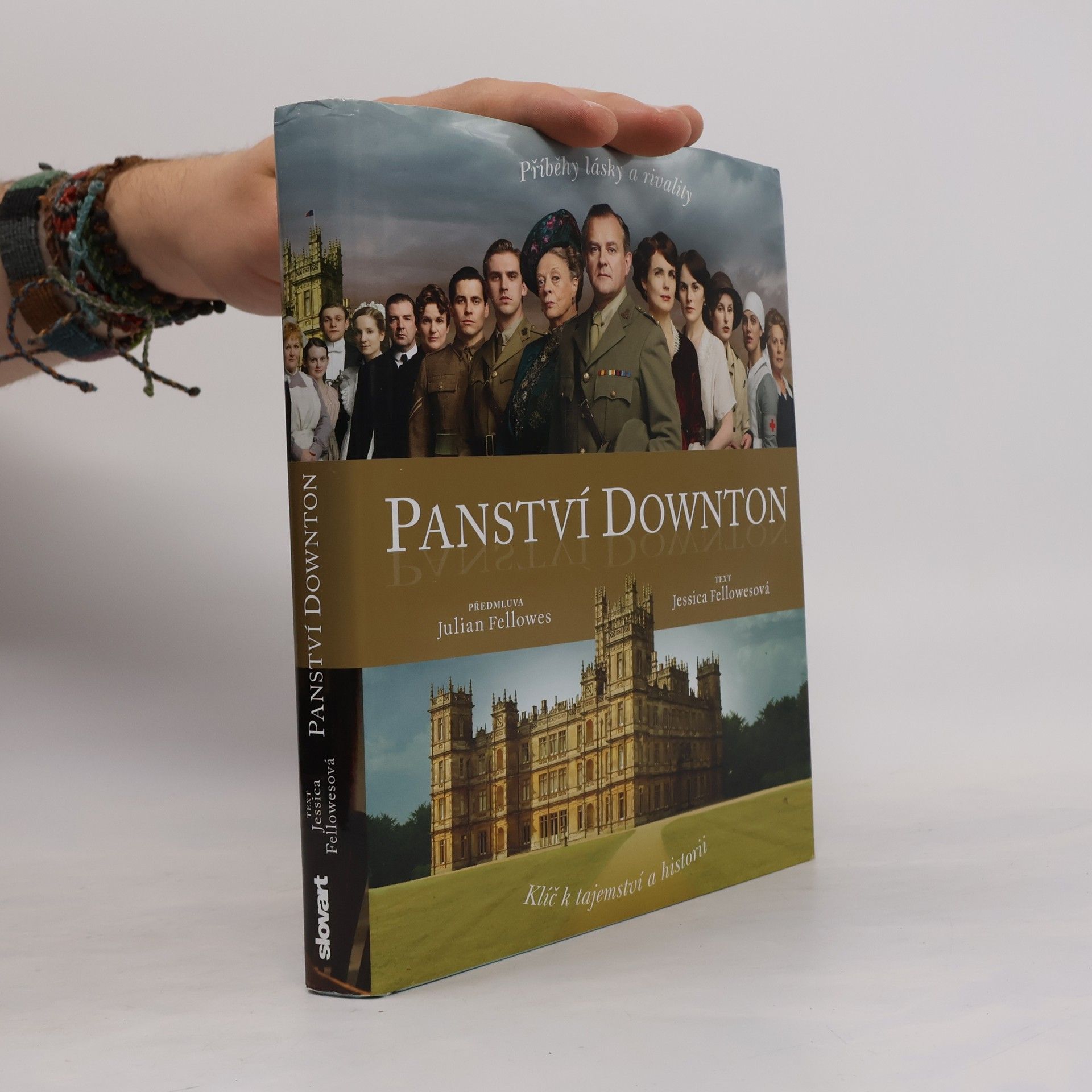 Julian Fellowes Panství Downton. Příběh lásky a rivality