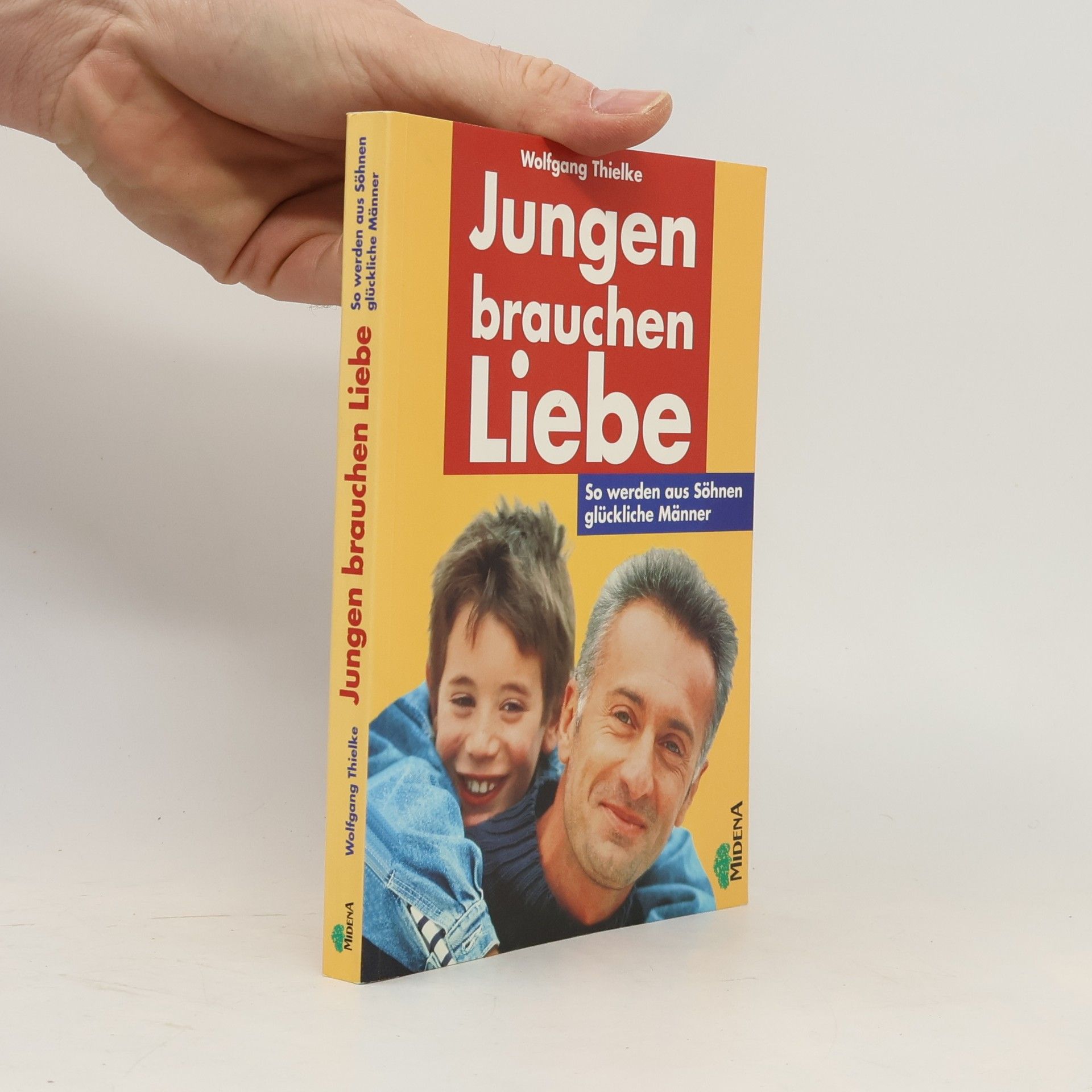 Wolfgang Thielke Jungen brauchen Liebe