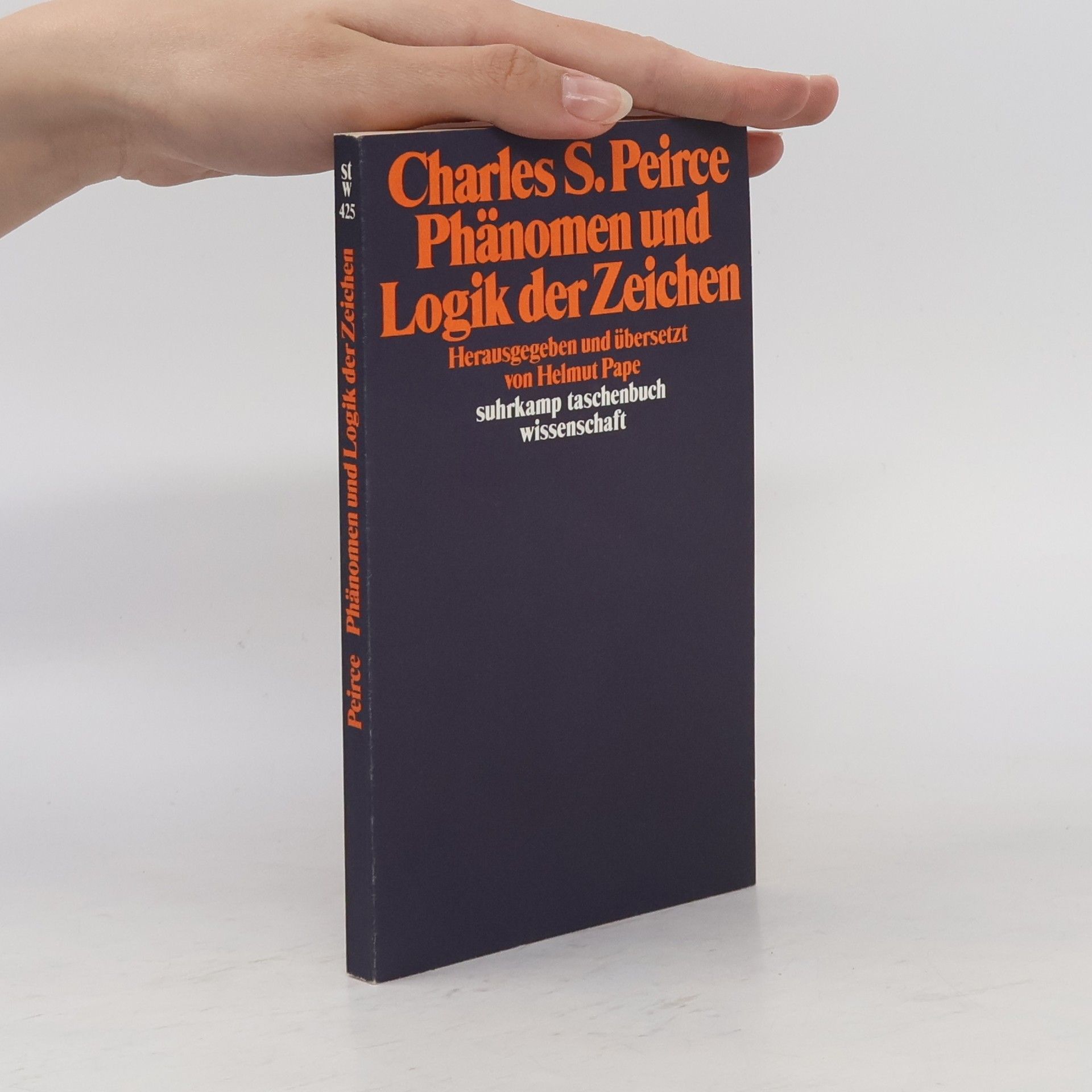 Charles Sanders Peirce Phänomen und Logik der Zeichen
