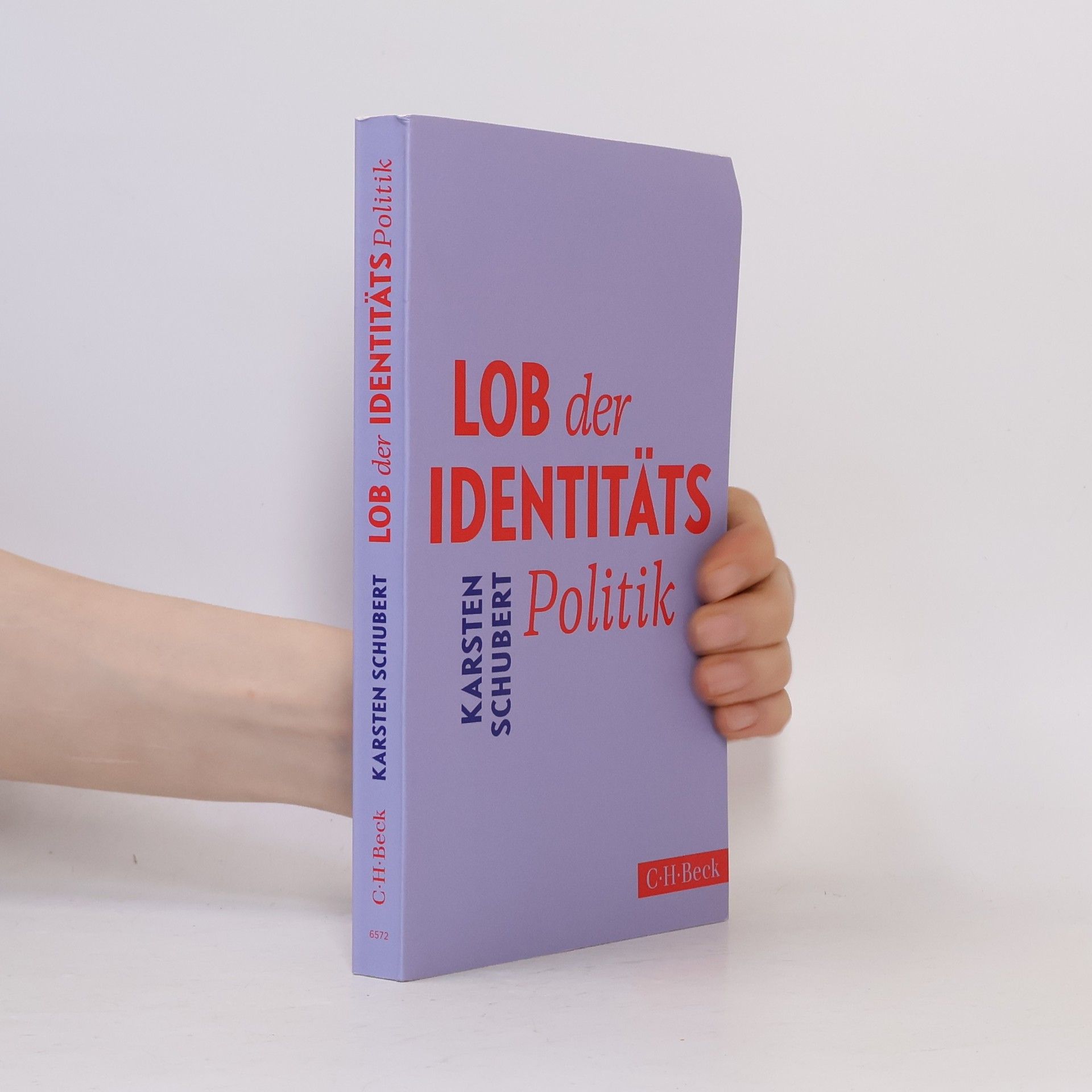 Karsten Schubert Lob der Identitätspolitik