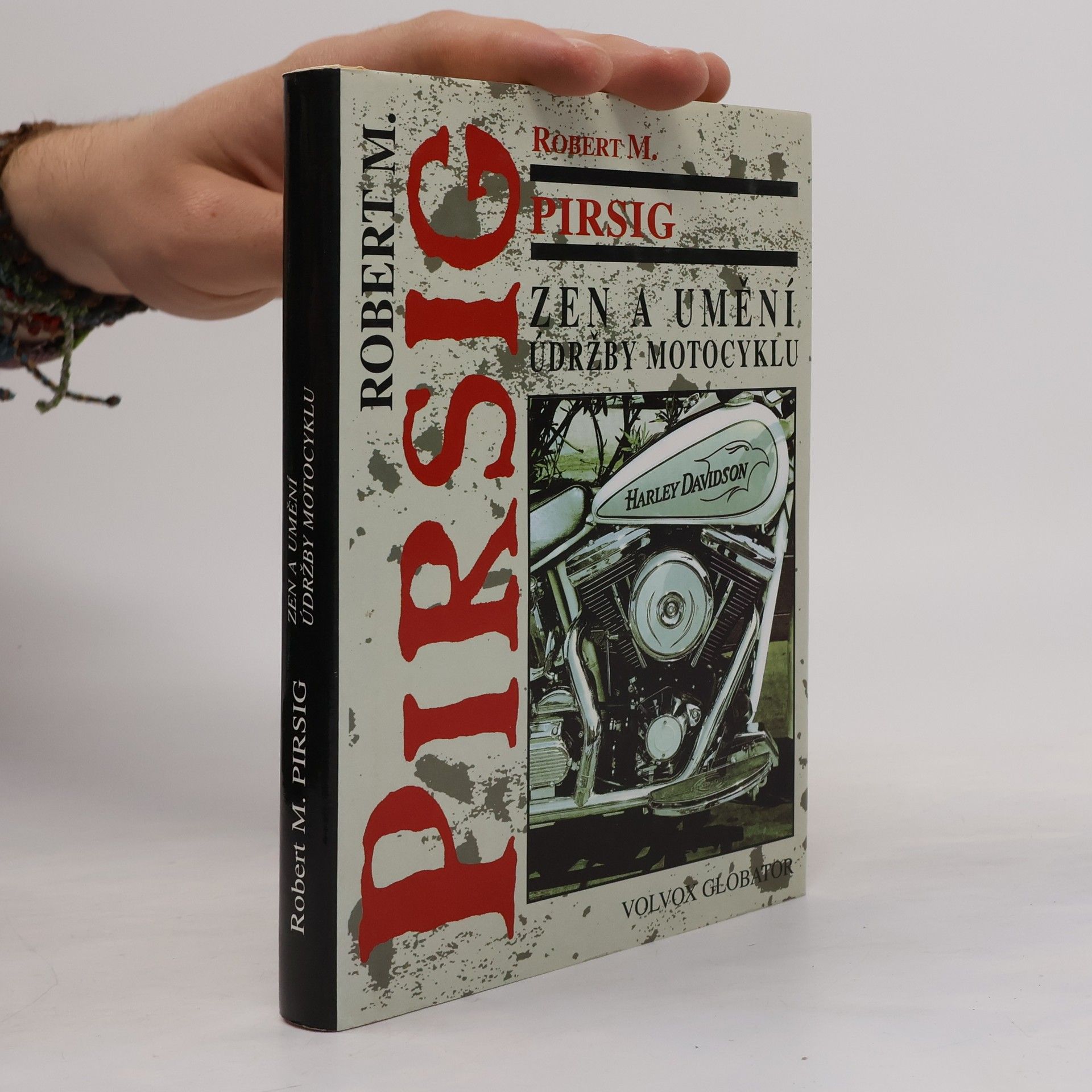Robert M. Pirsig Zen a umění údržby motocyklu