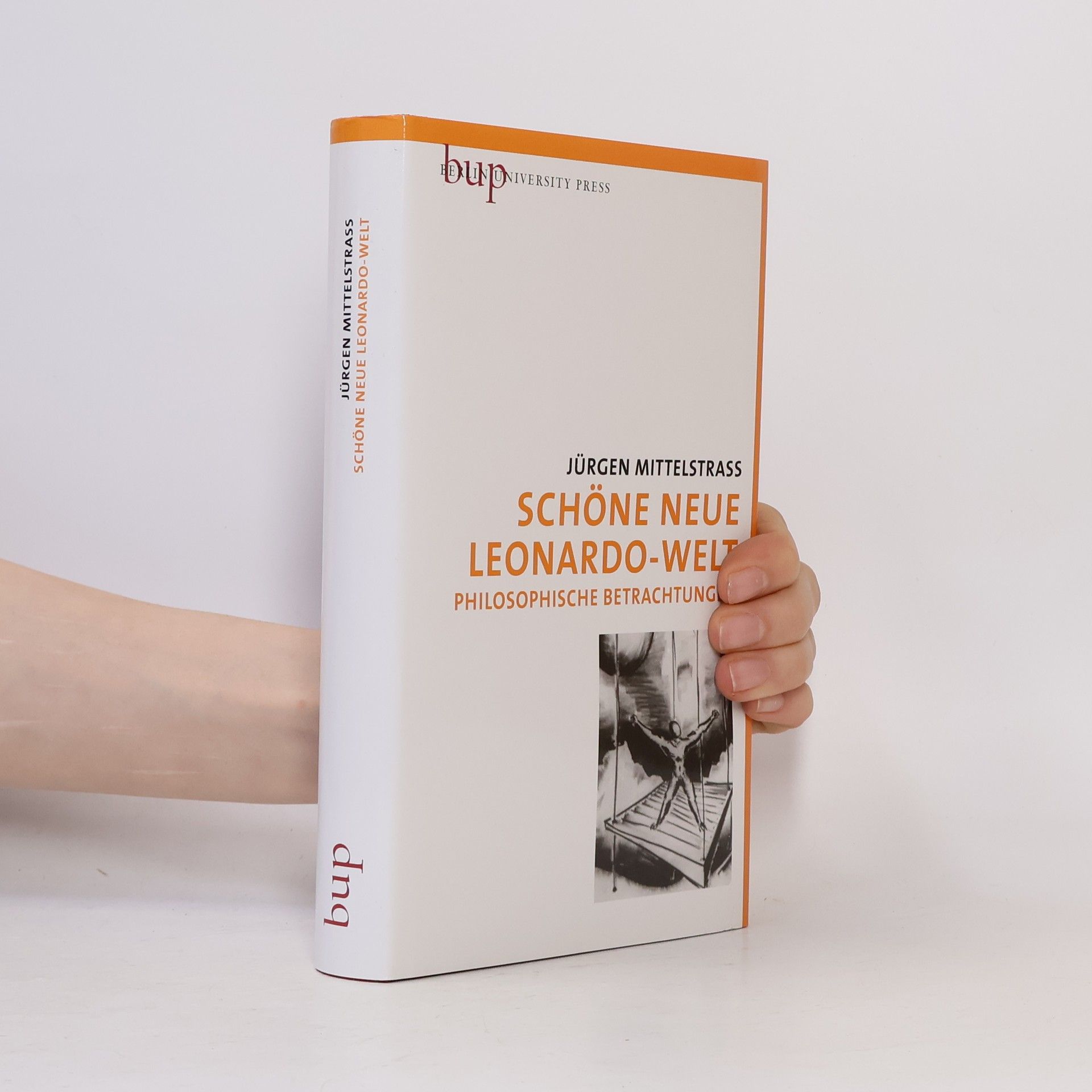 Jürgen Mittelstraß Schöne neue Leonardo-Welt