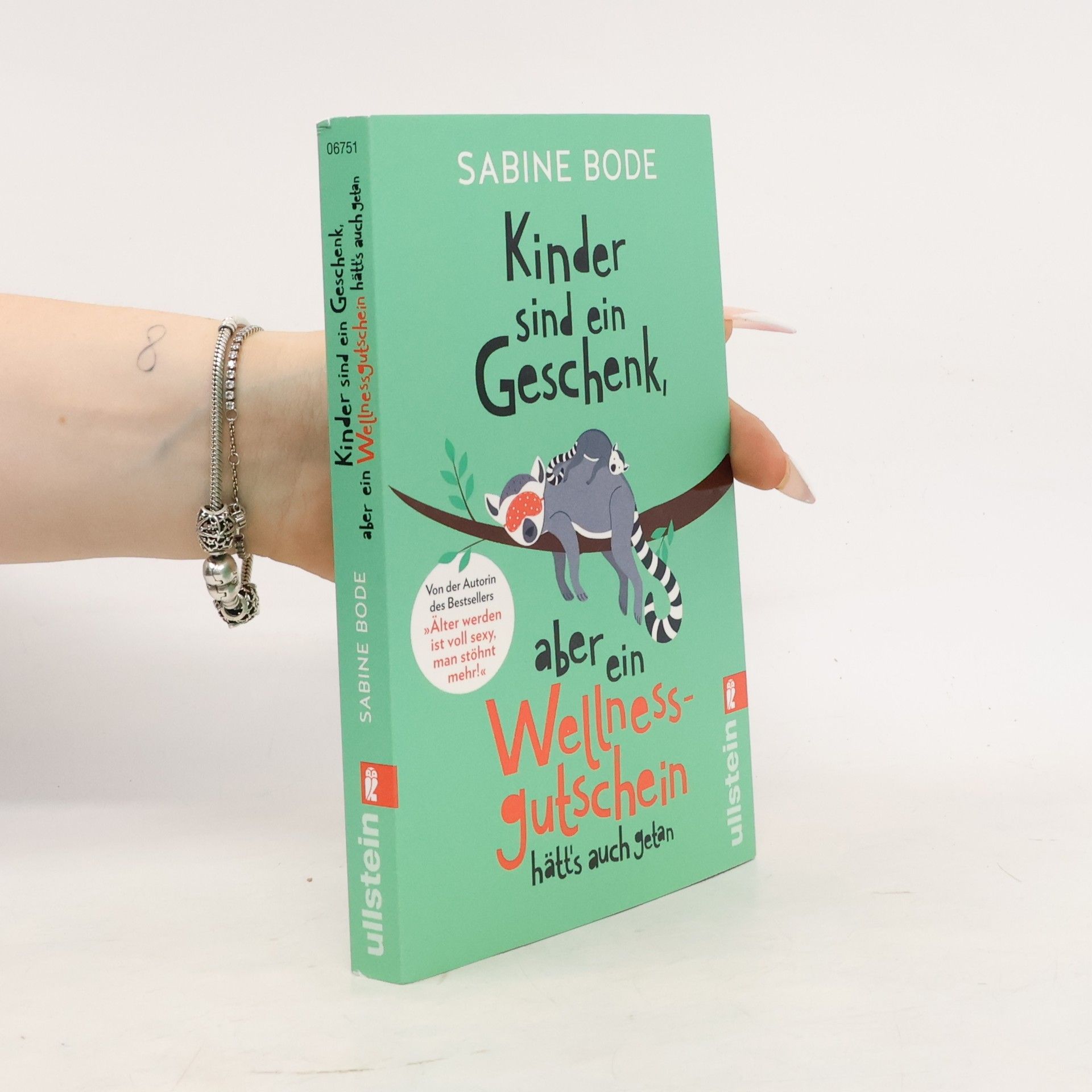 Sabine Bode Kinder sind ein Geschenk, aber ein Wellness-Gutschein hätt's auch getan