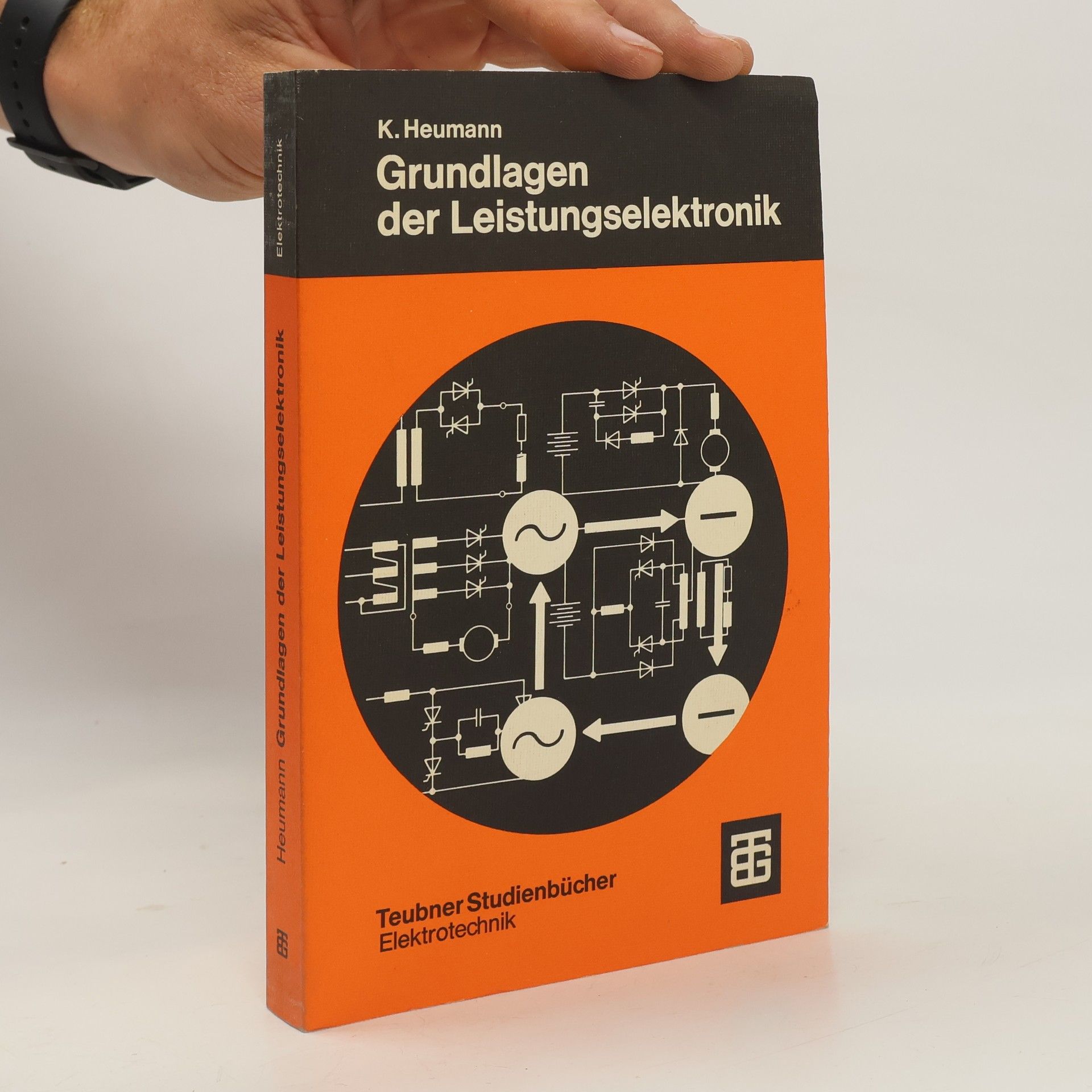 Klemens Heumann Teubner Studienbücher Elektrotechnik: Grundlagen der Leistungselektronik