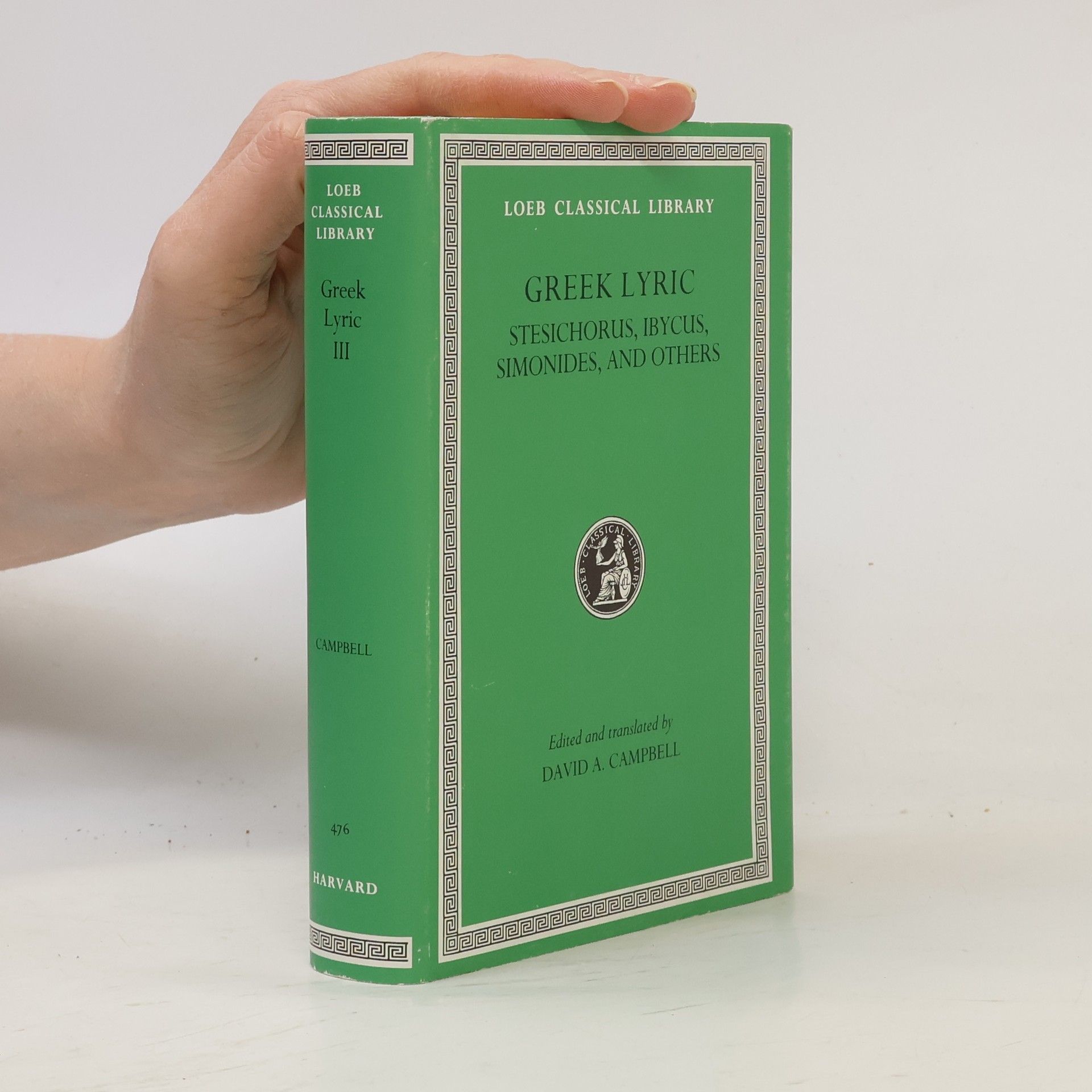 David A. Campbell Loeb Classical Library - 3: Greek Lyric