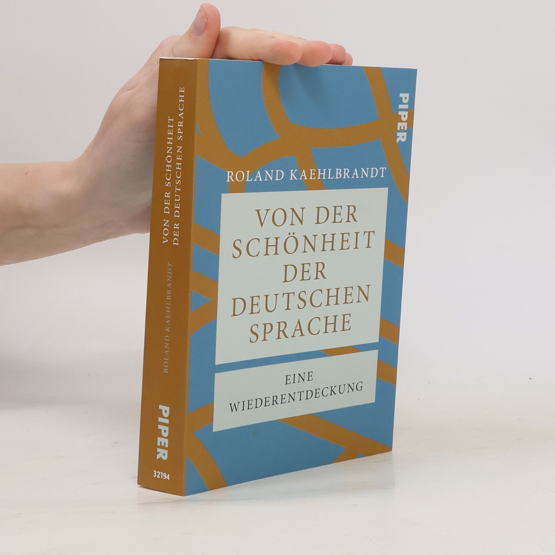 Roland Kaehlbrandt Von der Schönheit der deutschen Sprache