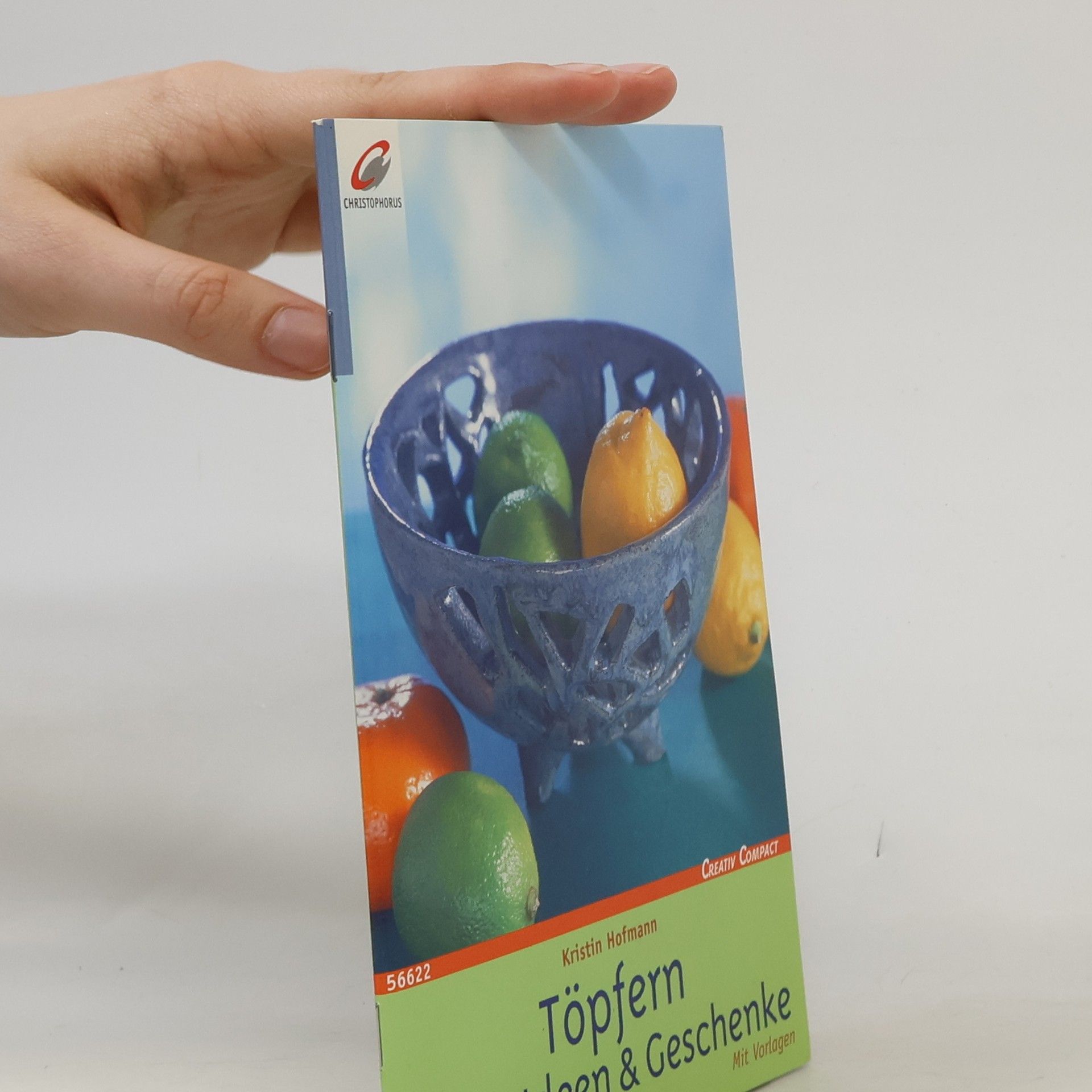 Kristin Hofmann Creativ Compact: Töpfern