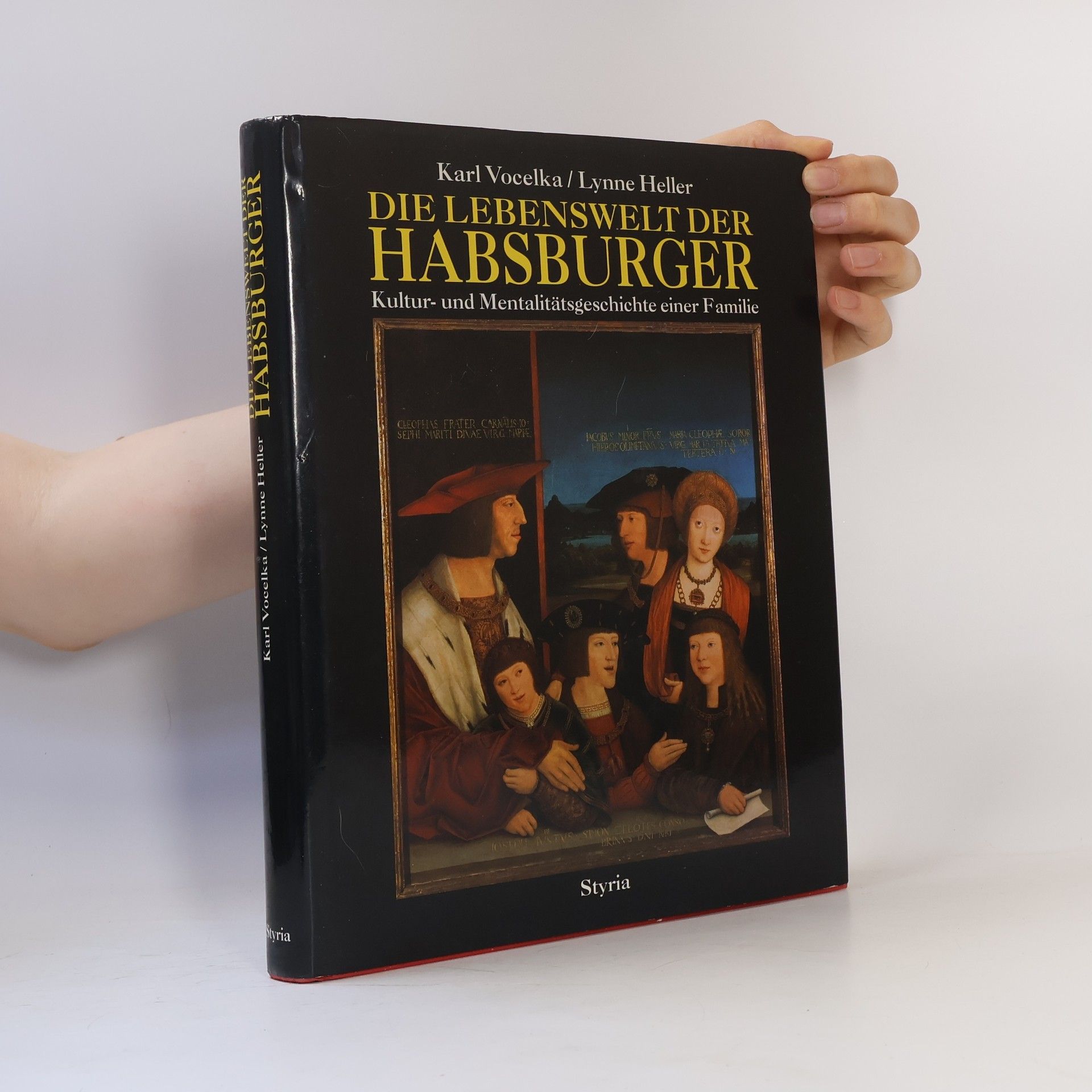 Karl Vocelka Die Lebenswelt der Habsburger
