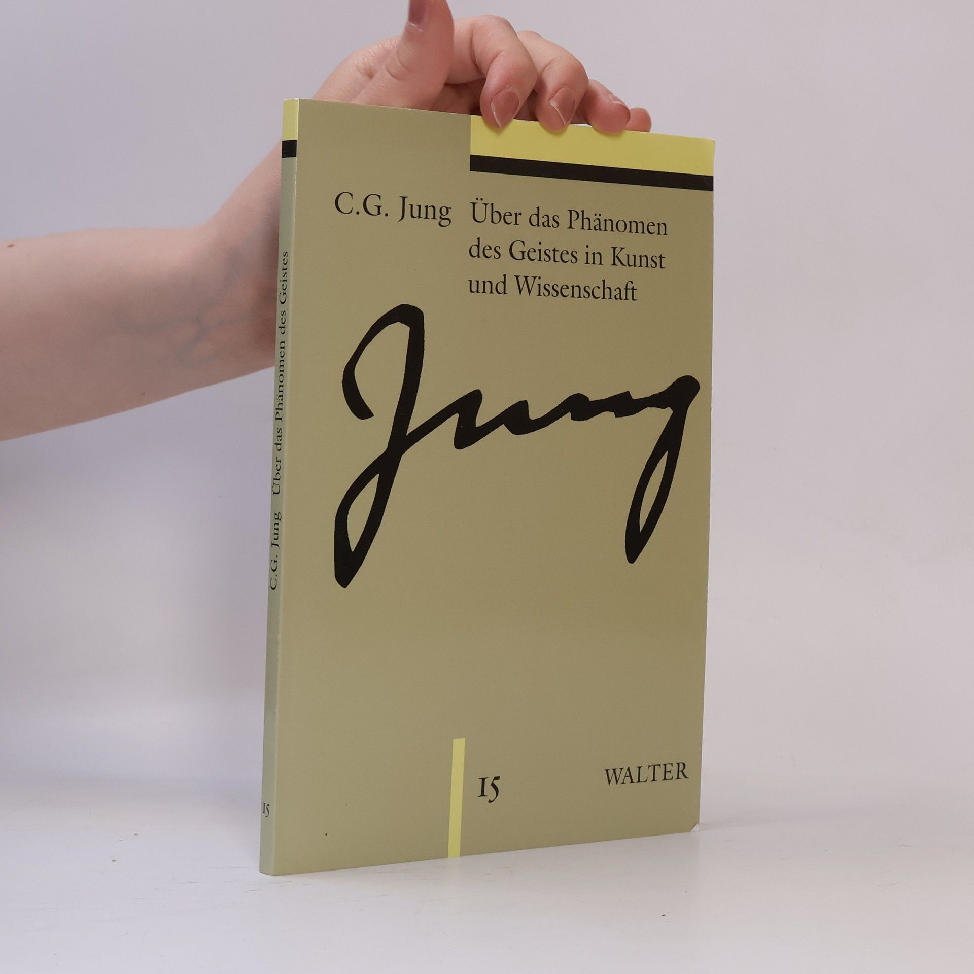 Carl Gustav Jung Über das Phänomen des Geistes in Kunst und Wissenschaft