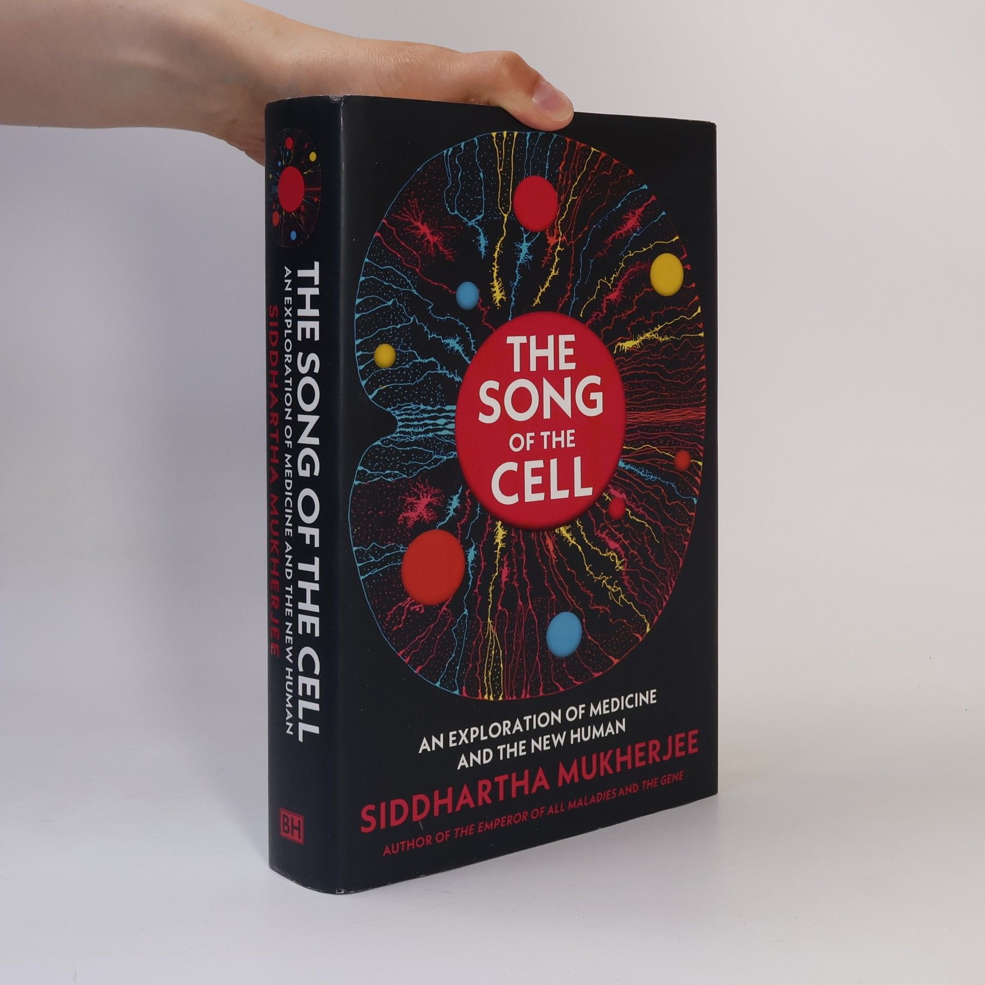 Siddhartha Mukherjee The Song of the Cell