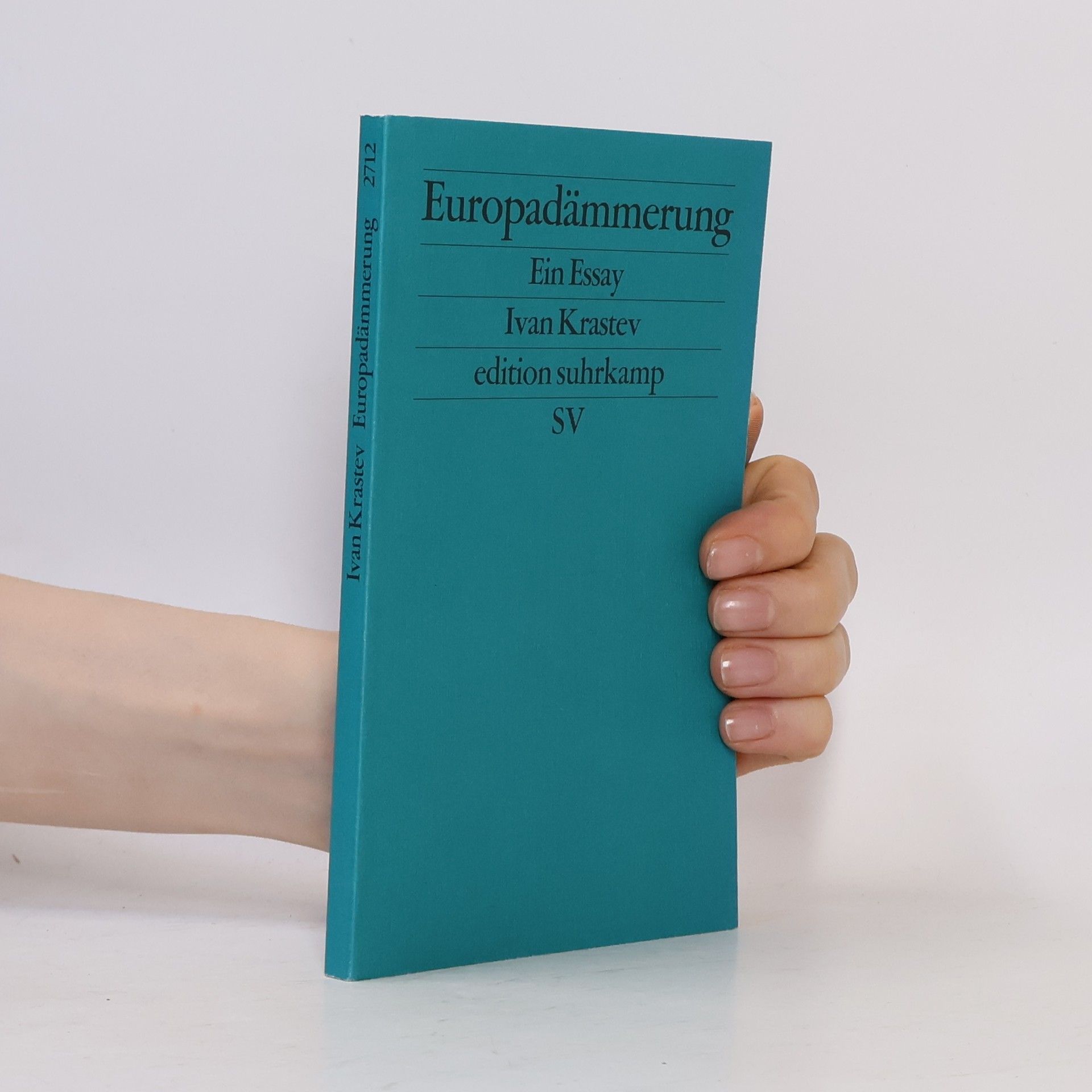 Ivan Krastev Europadämmerung