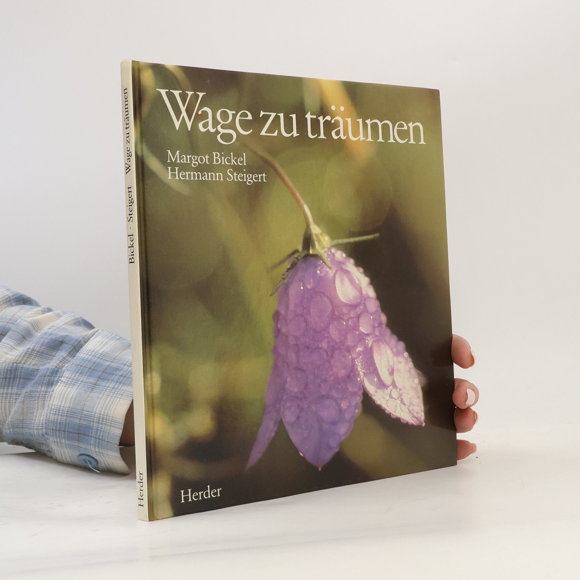 Margot Bickel Wage zu träumen