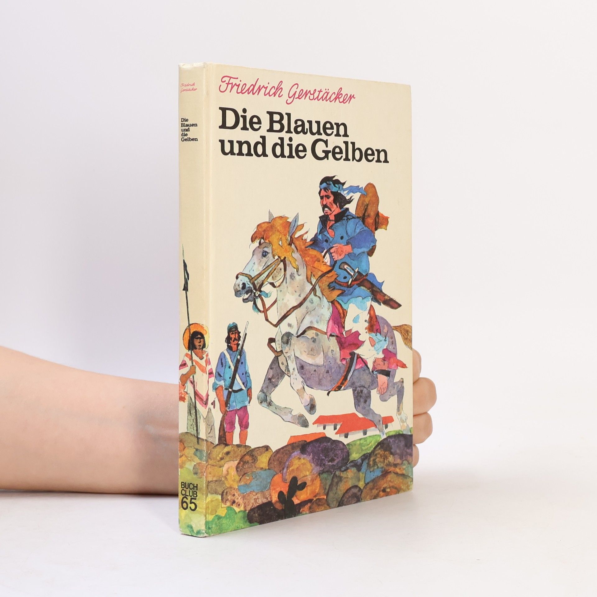 Friedrich Gerstäcker Die Blauen und die Gelben