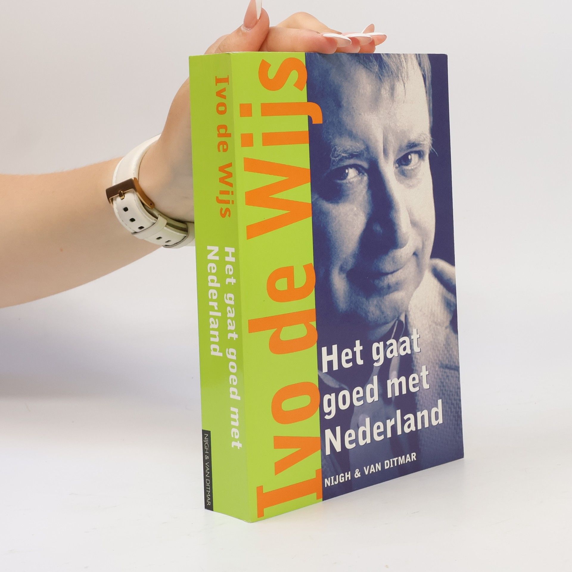 Ivo de Wijs Het gaat goed met Nederland