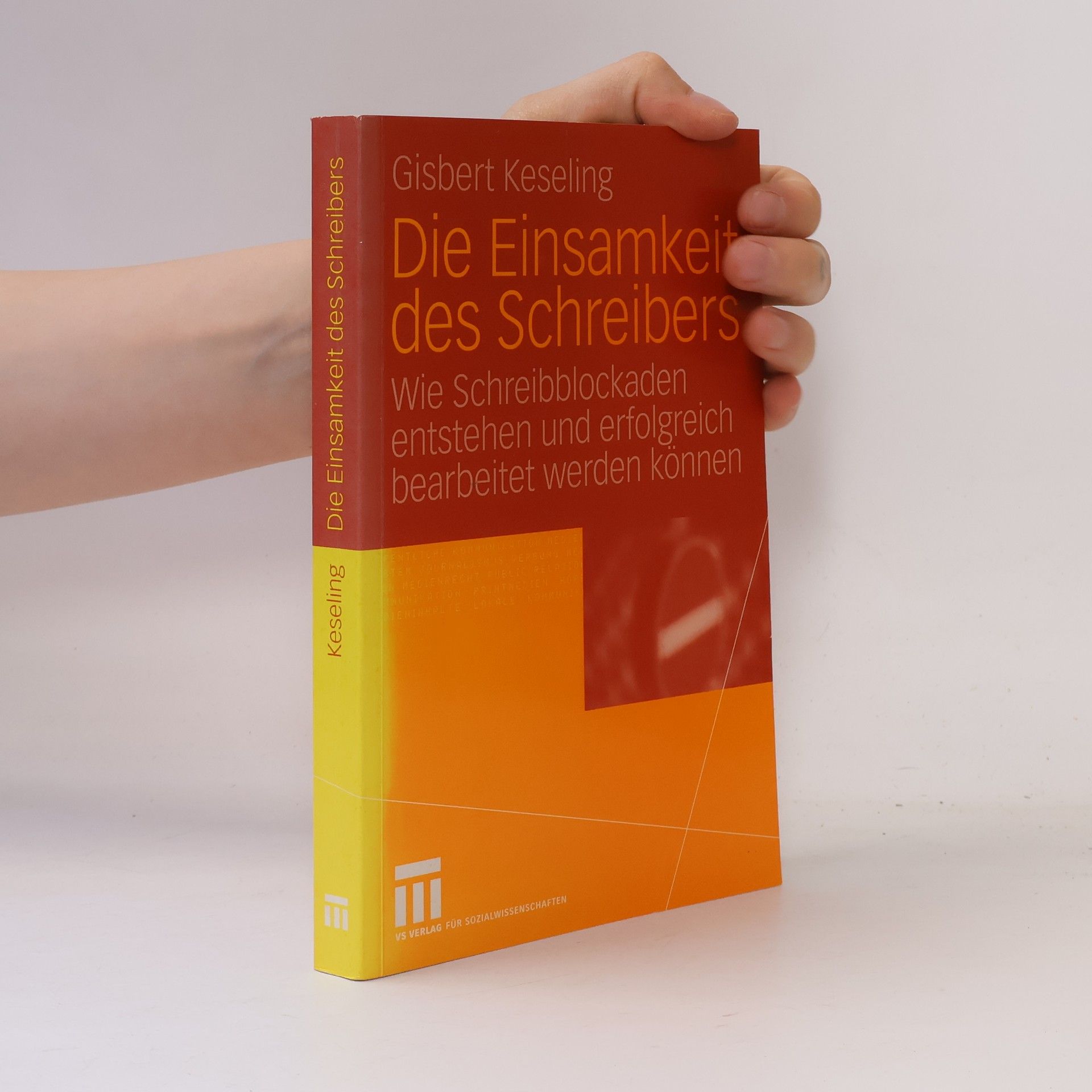 Gisbert Keseling Die Einsamkeit des Schreibers