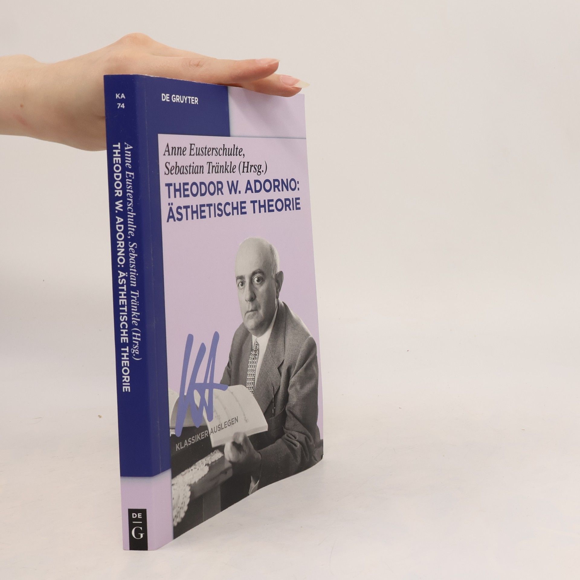 Anne Eusterschulte Theodor W. Adorno: Ästhetische Theorie