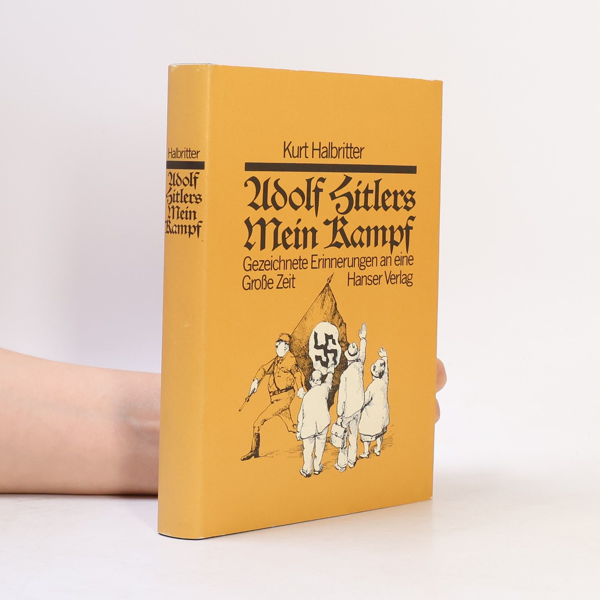 Kurt Halbritter Adolf Hitler: Mein Kampf