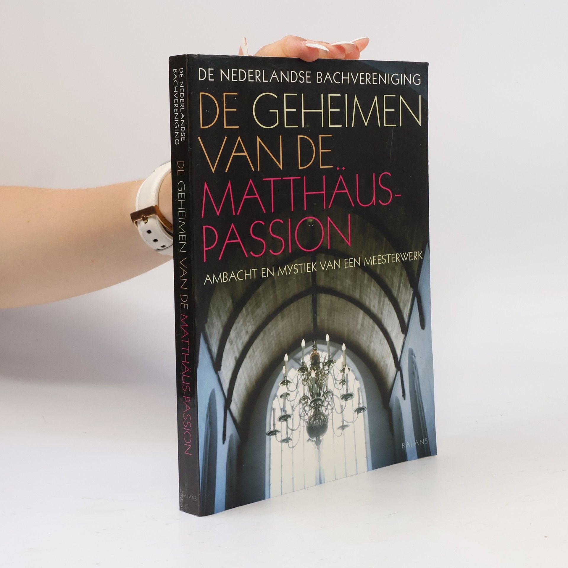 Nederlandse Bachvereniging De Geheimen van de Matthäus-Passion