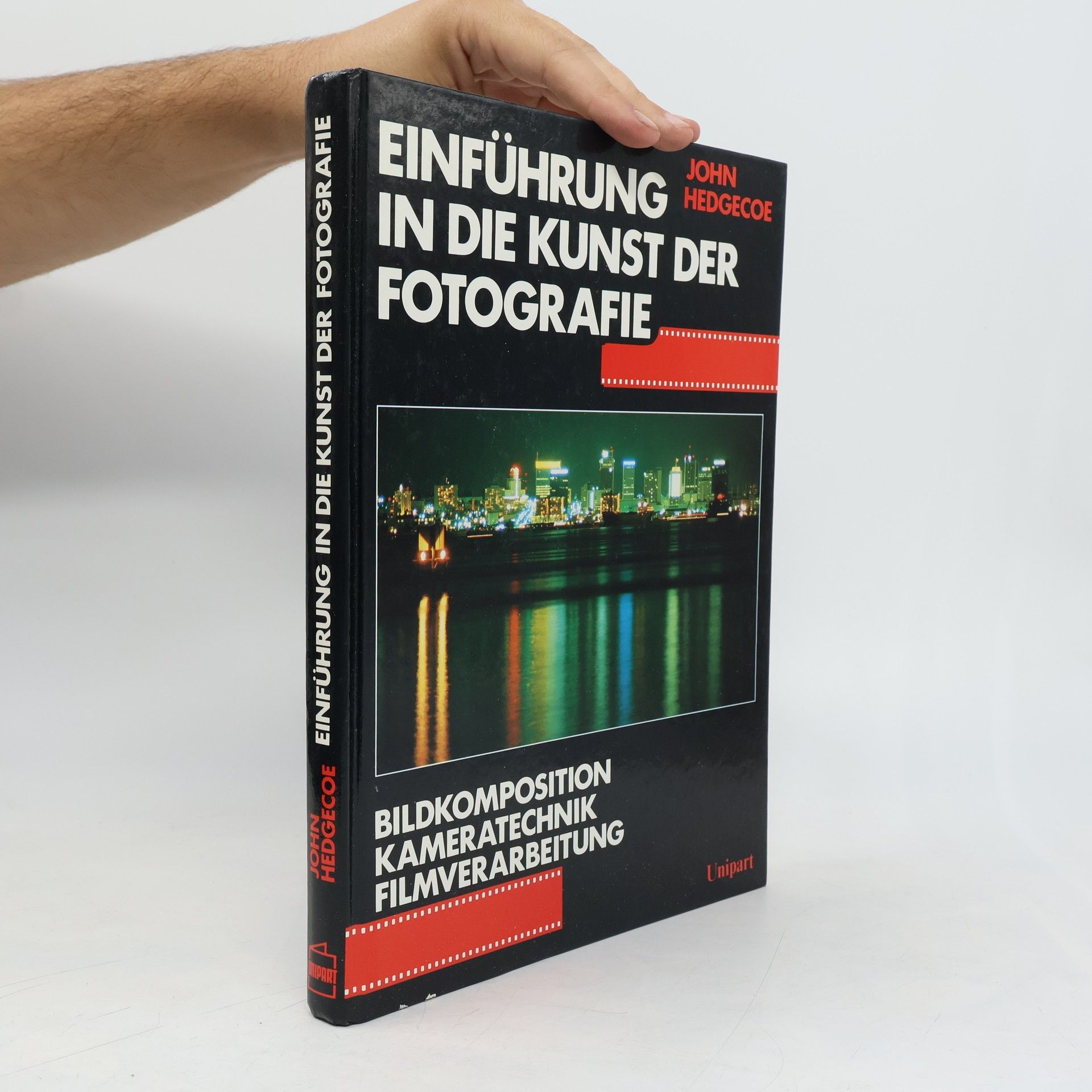 John Hedgecoe Einführung in die Kunst der Fotografie