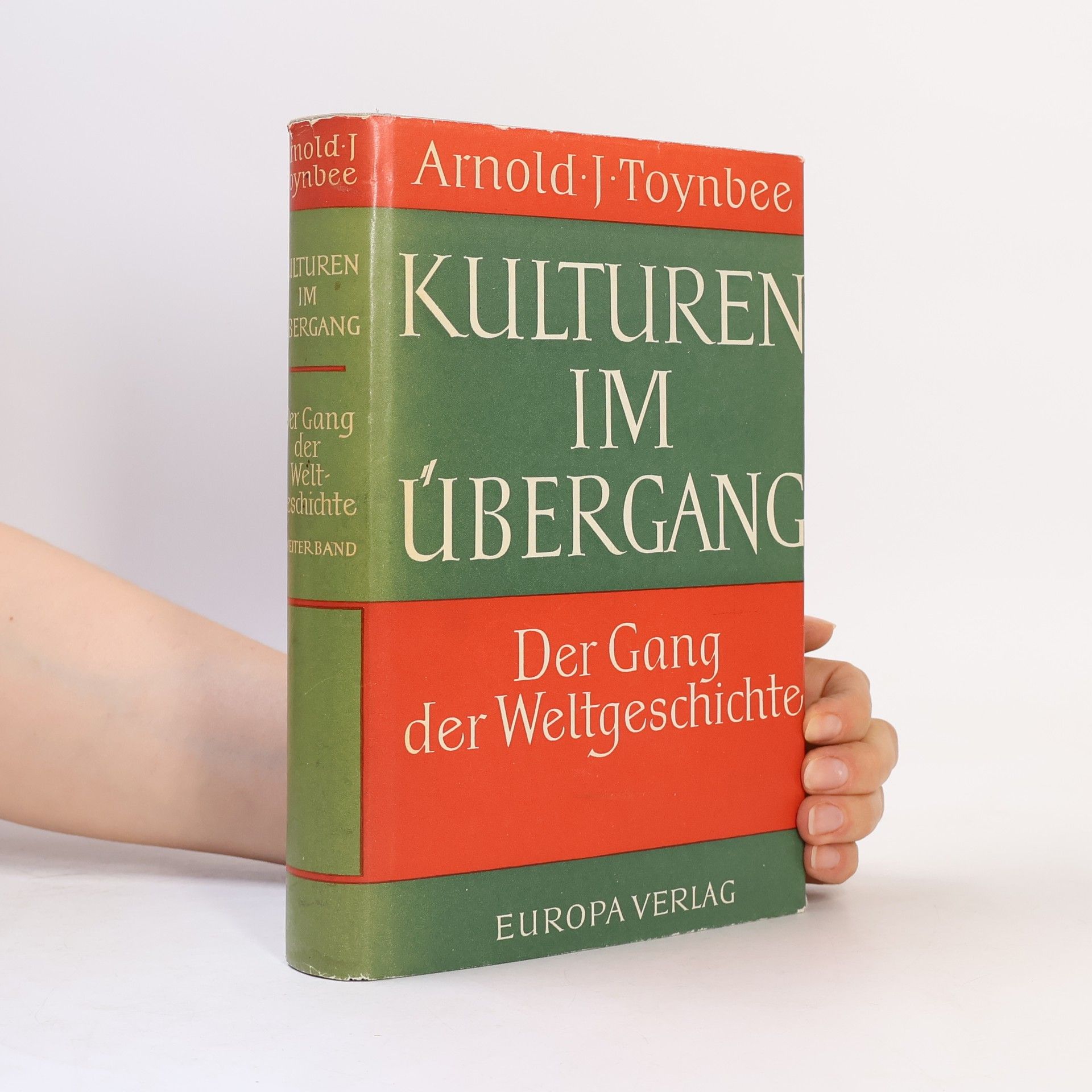 Arnold Toynbee Kulturen im Übergang. der Gang der Weltgeschichte