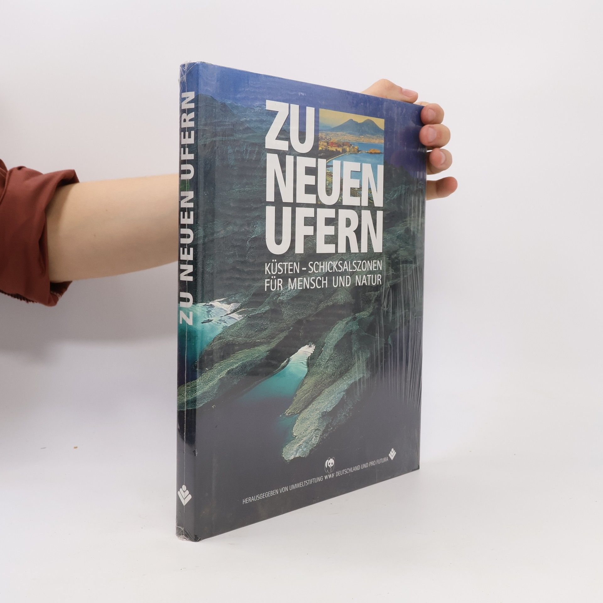 Collectif d'auteurs Zu neuen Ufern. Küsten - Schicksalszonen für Mensch und Natur