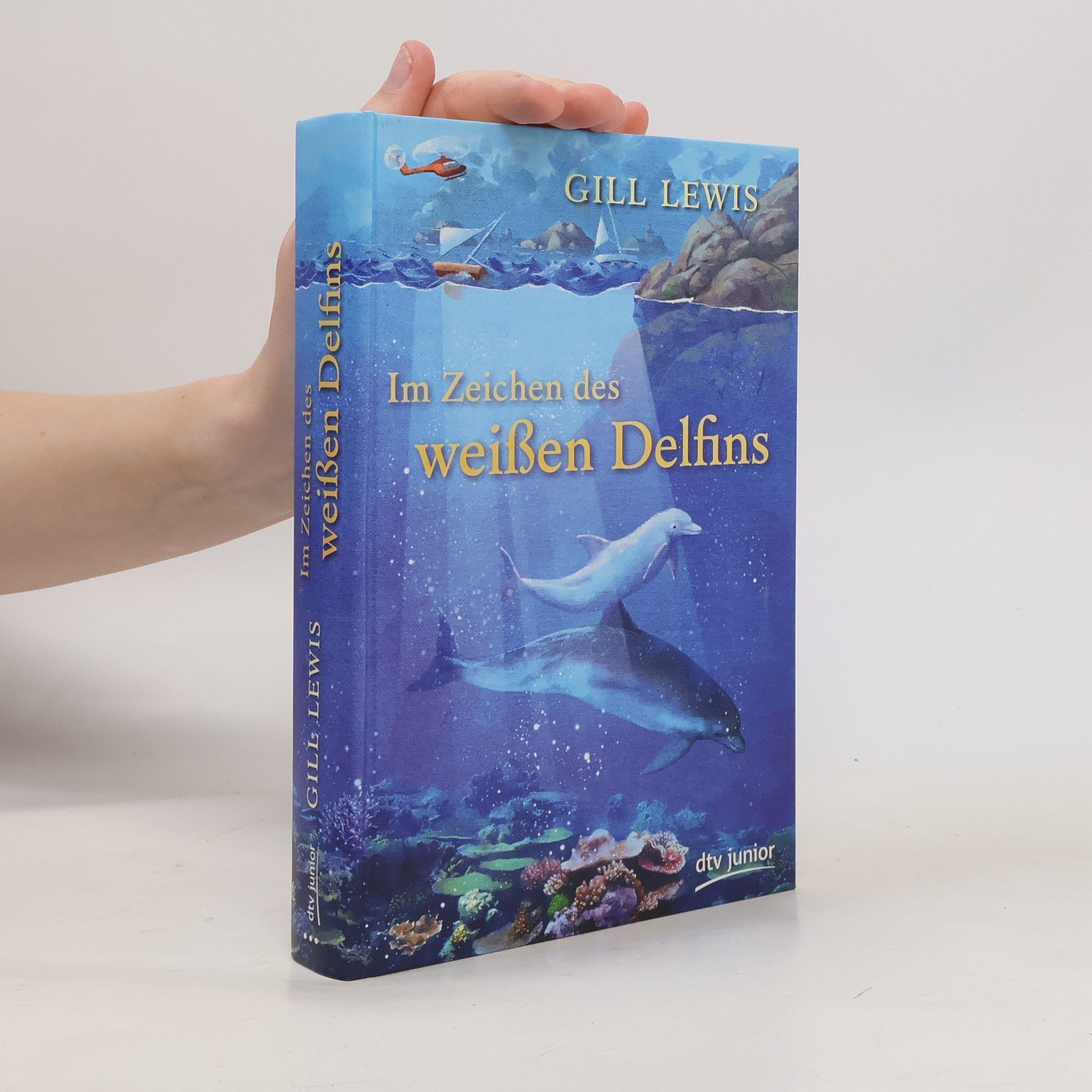Gill Lewis Im Zeichen des weißen Delfins