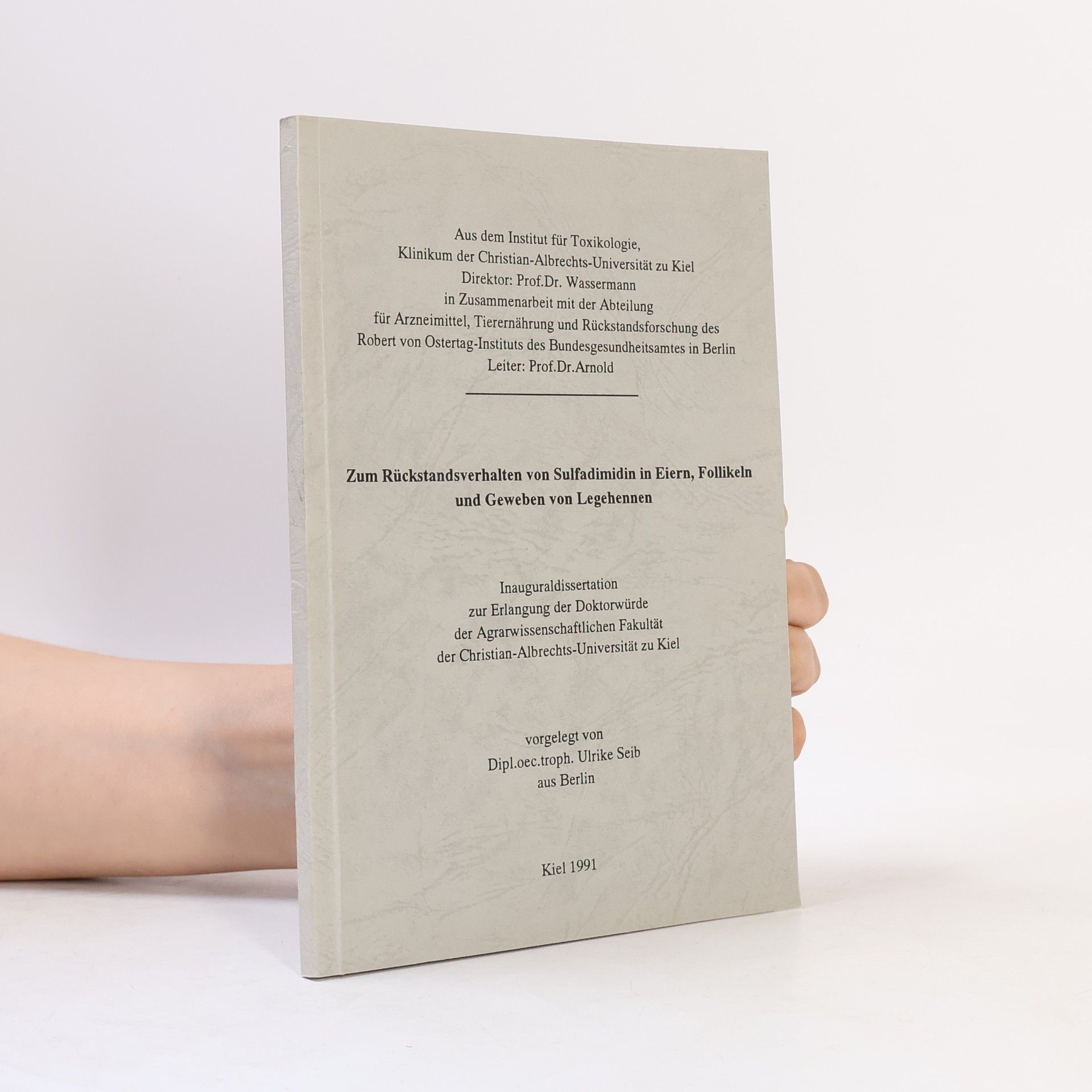 Ulrike Seib Zum Rückstandsverhalten von Sulfadimidin in Eiern, Follikeln und Geweben von Legehennen