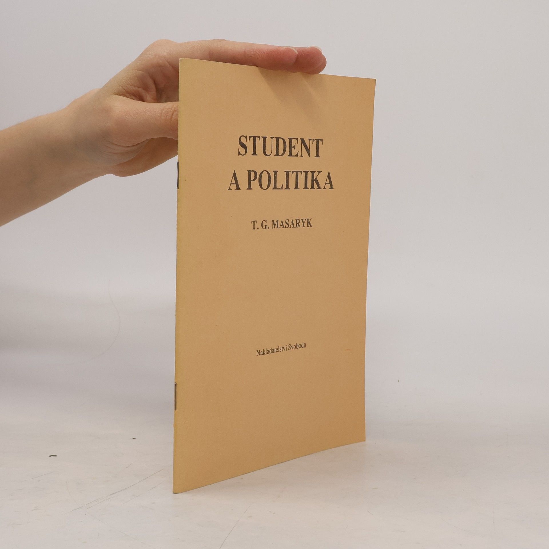 Tomáš Garrigue Masaryk Student a politika