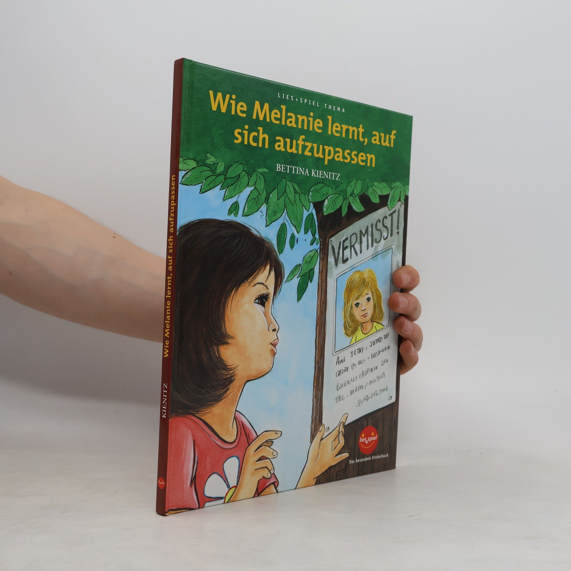 Bettina Kienitz Wie Melanie lernt, auf sich aufzupassen