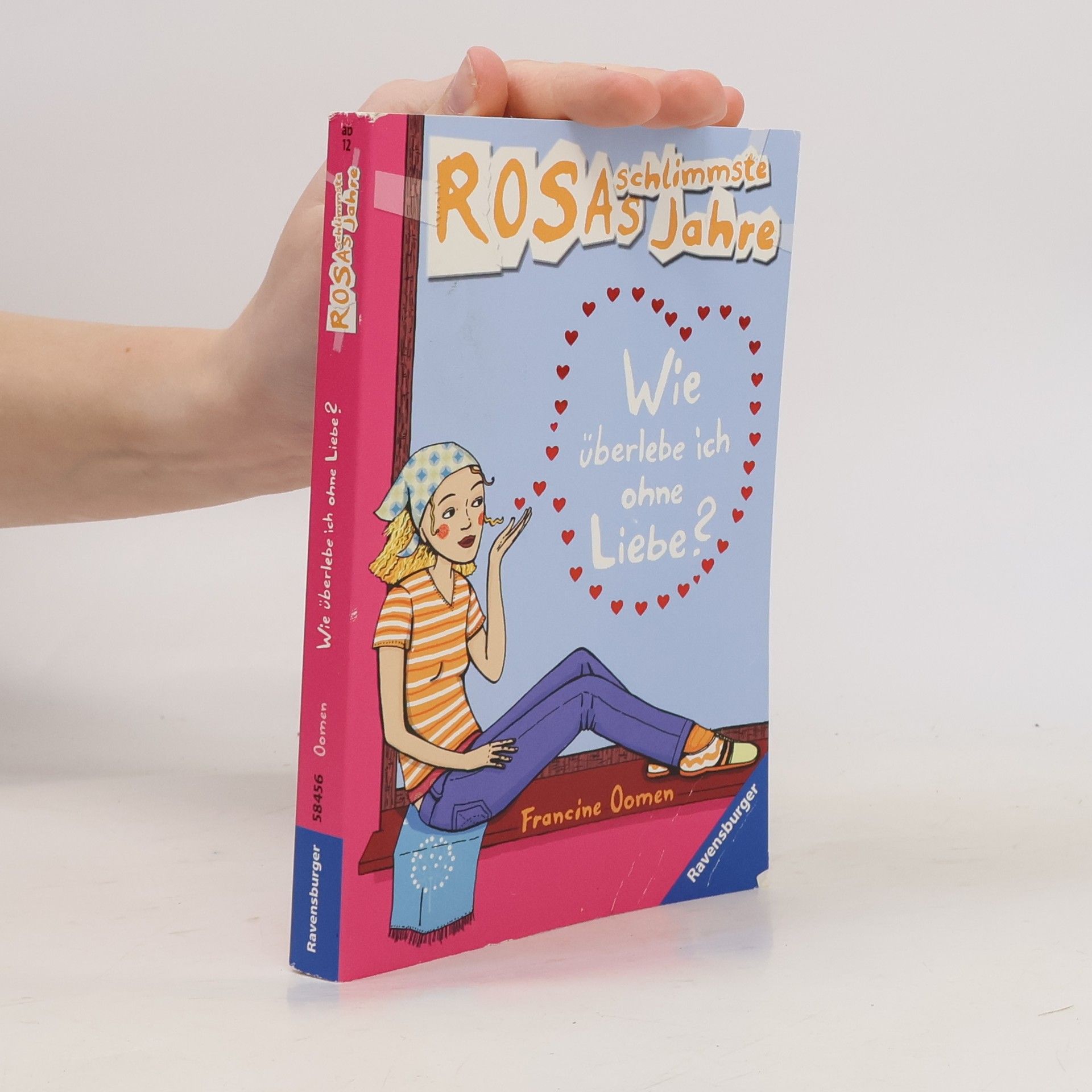 Francine Oomen Rosas schlimmste Jahre. Wie überlebe ich ohne Liebe?