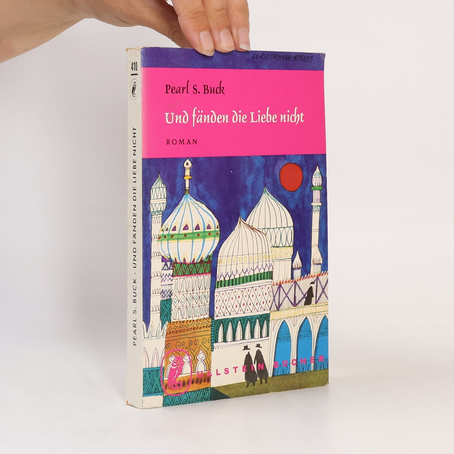 Pearl S. Buck Und fänden die Liebe nicht