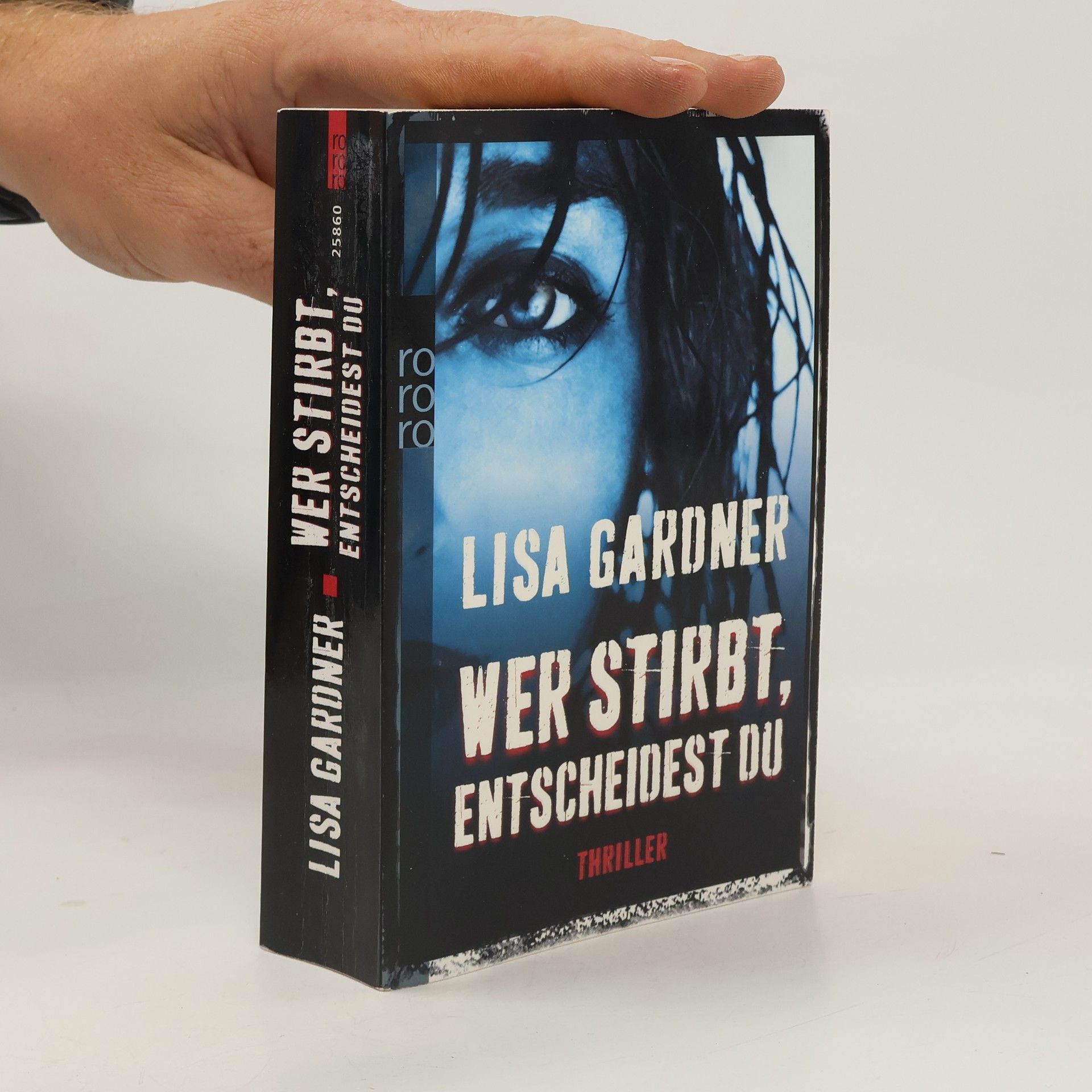 Lisa Gardner Wer stirbt, entscheidest du