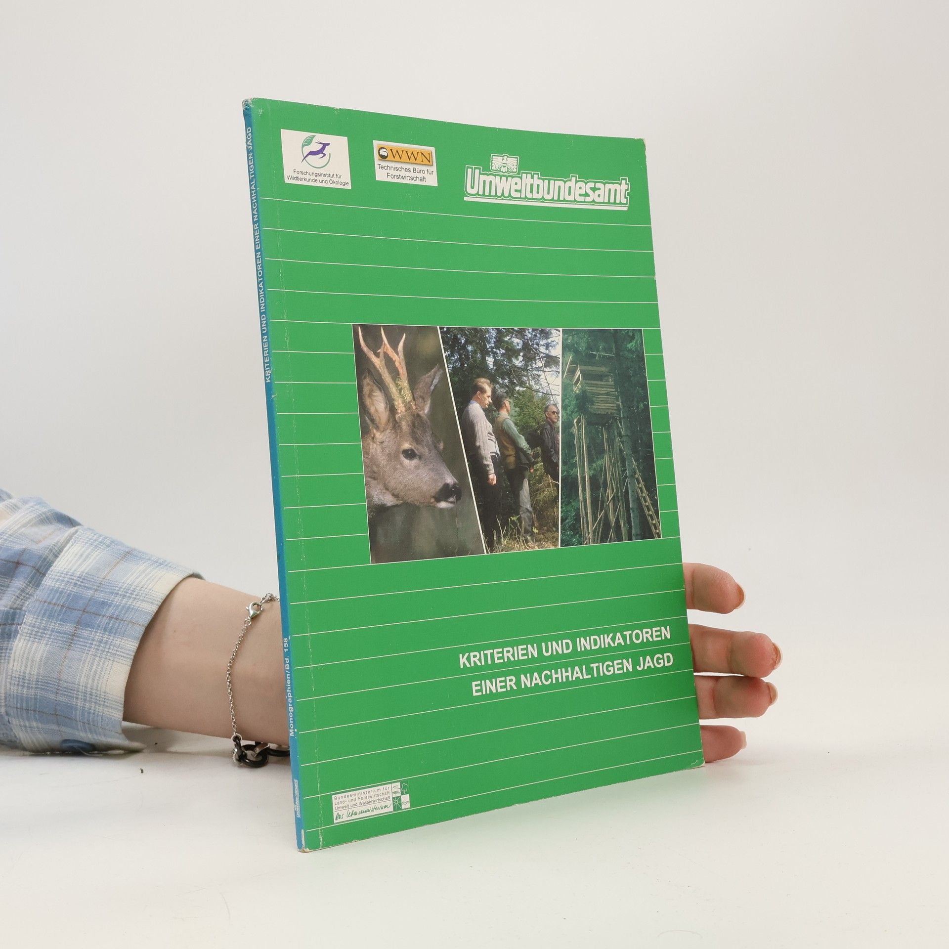 Martin Forstner Monographien - 158: Kriterien und Indikatoren einer nachhaltigen Jagd