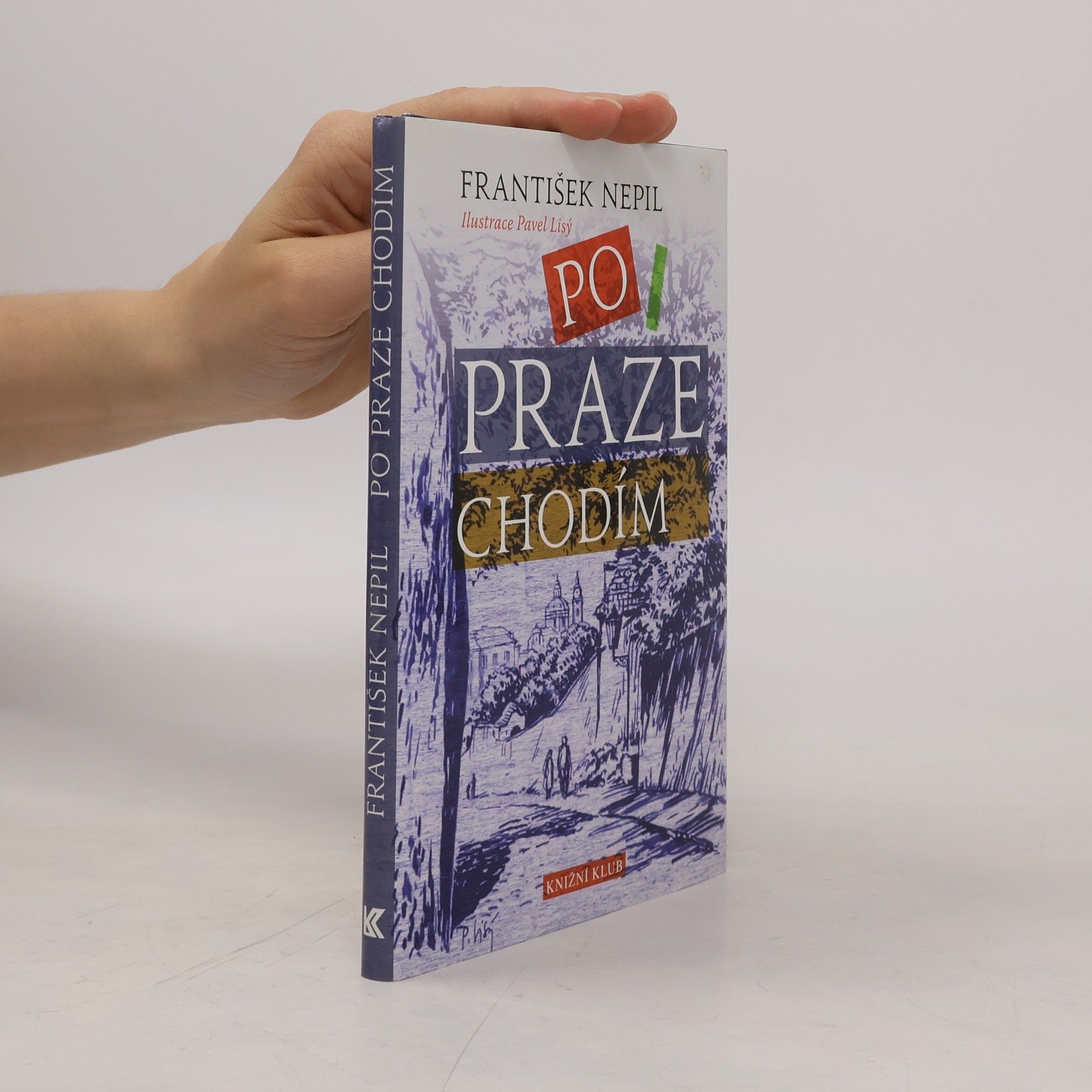 František Nepil Po Praze chodím