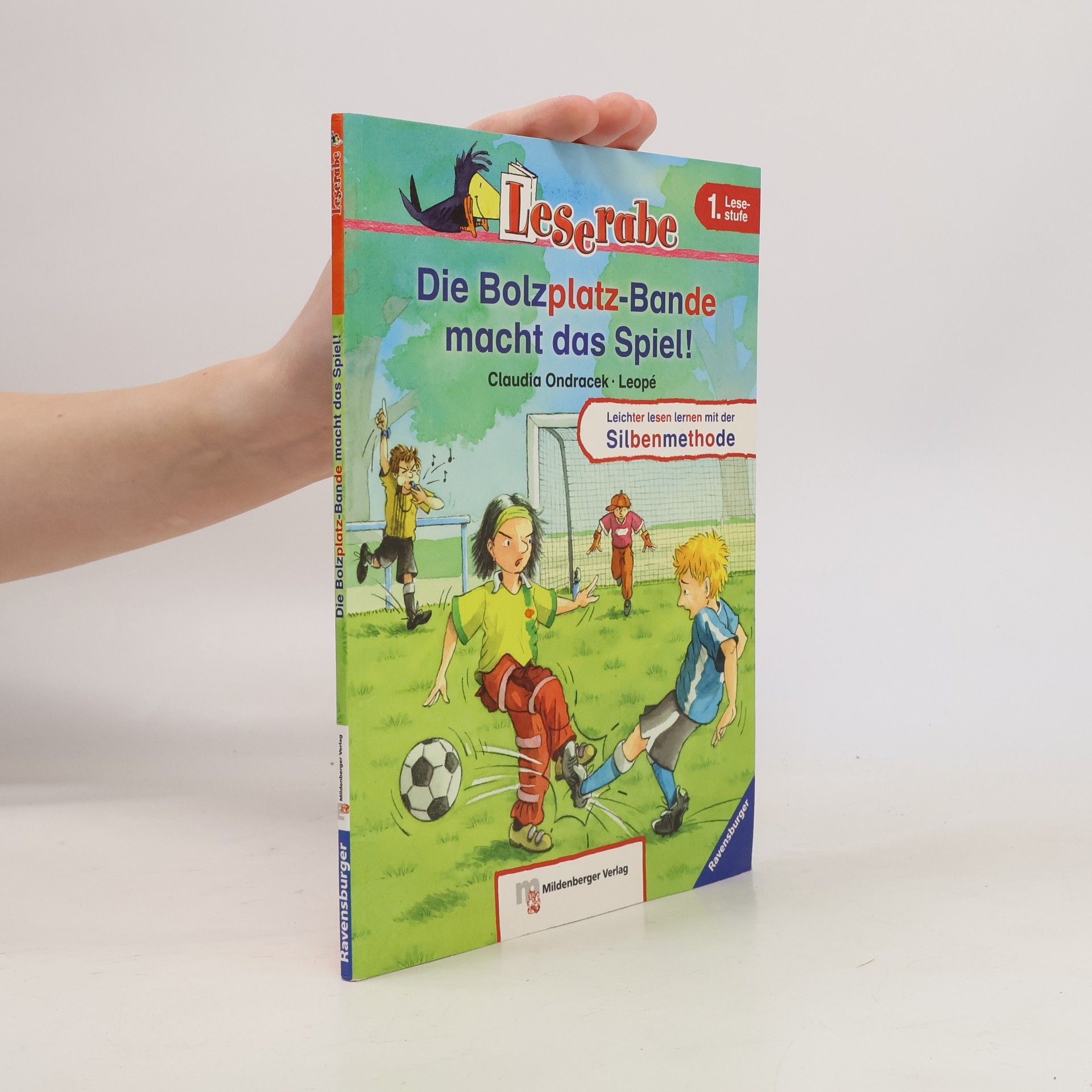 Claudia Ondracek Die Bolzplatz-Bande macht das Spiel!, Schulausgabe