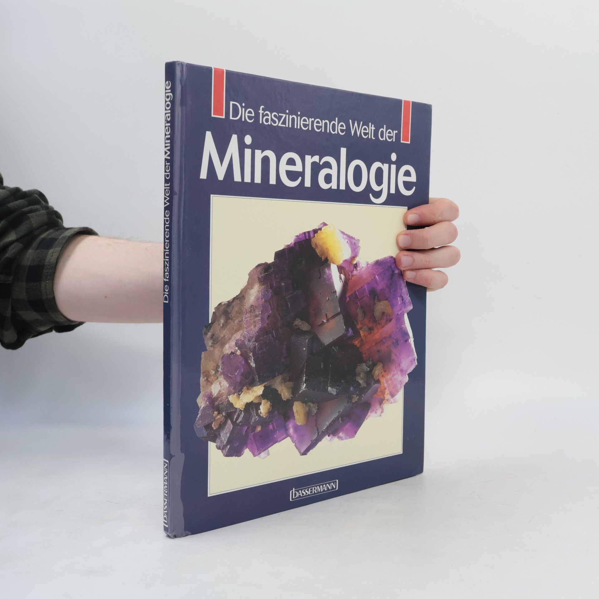 Autorenkollektiv Die faszinierende Welt der Mineralogie