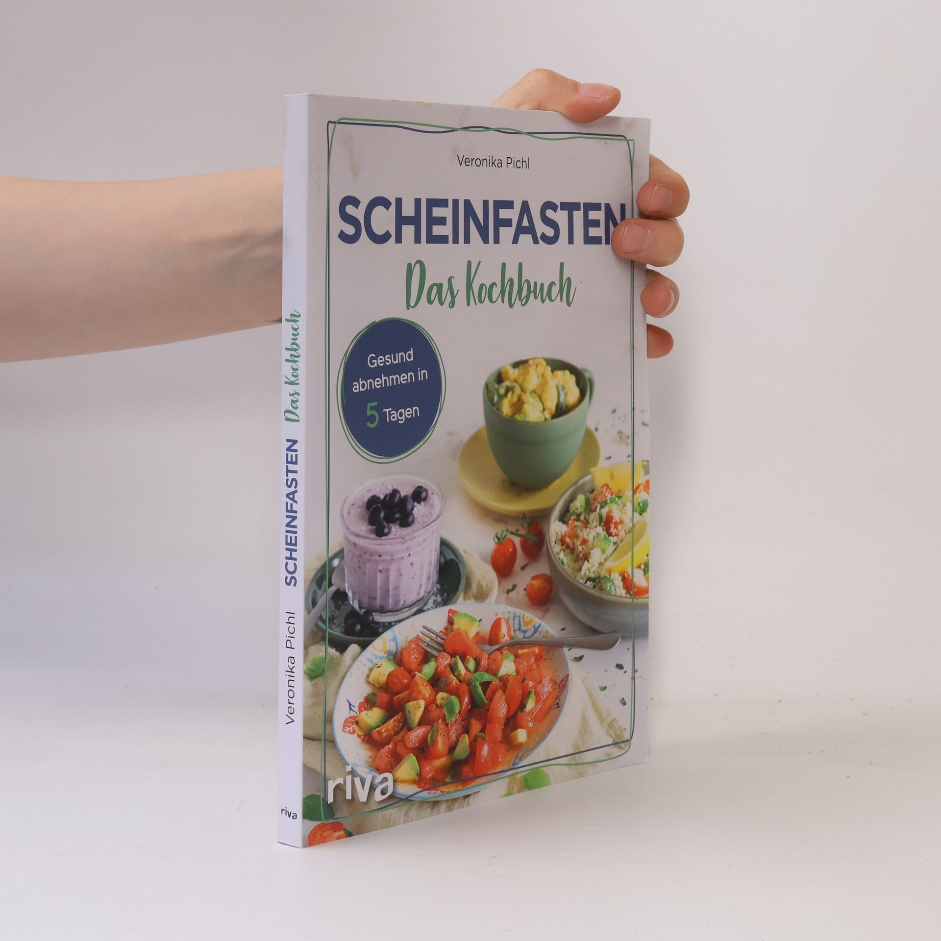 Veronika Pichl Scheinfasten - das Kochbuch