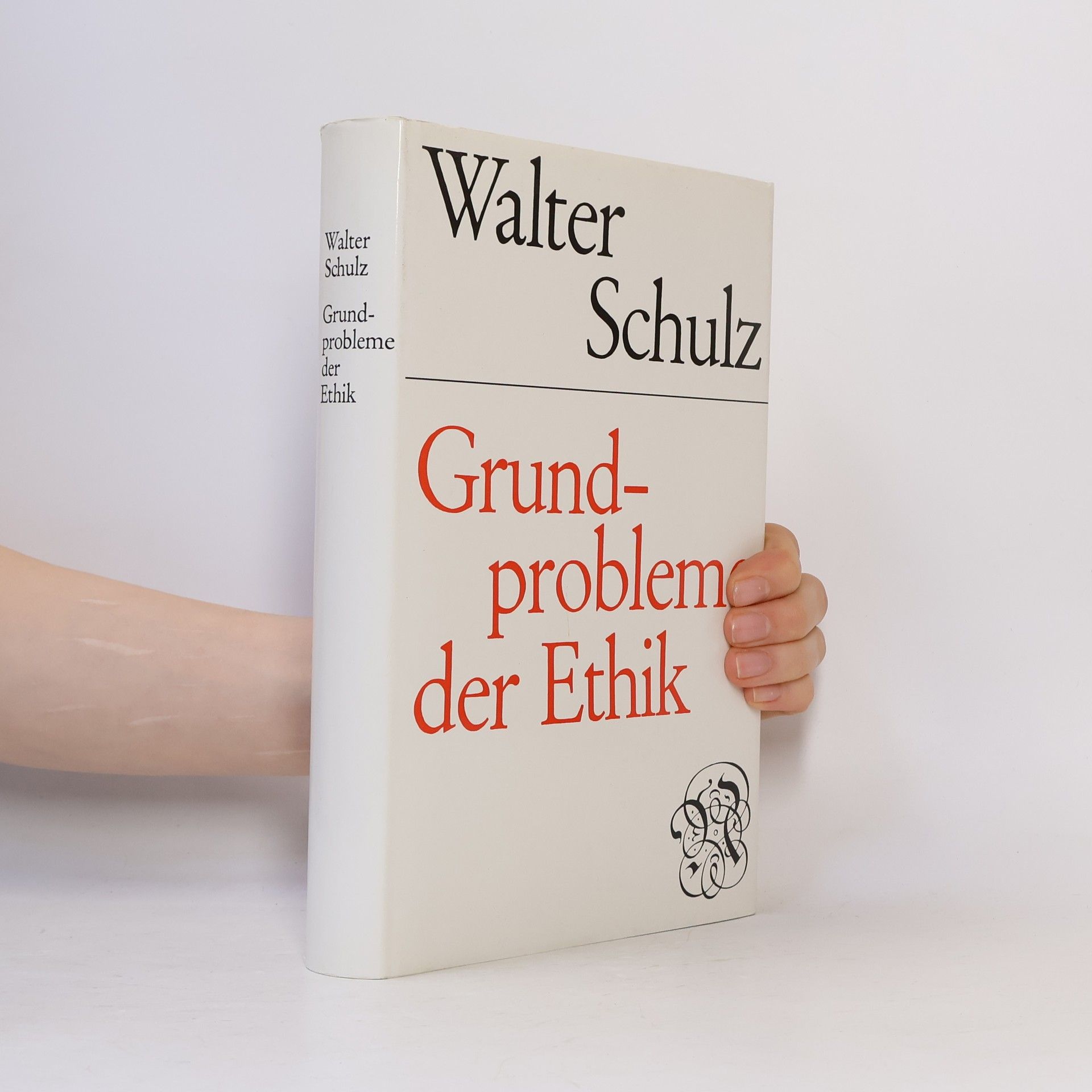 Walter Schulz Grundprobleme der Ethik