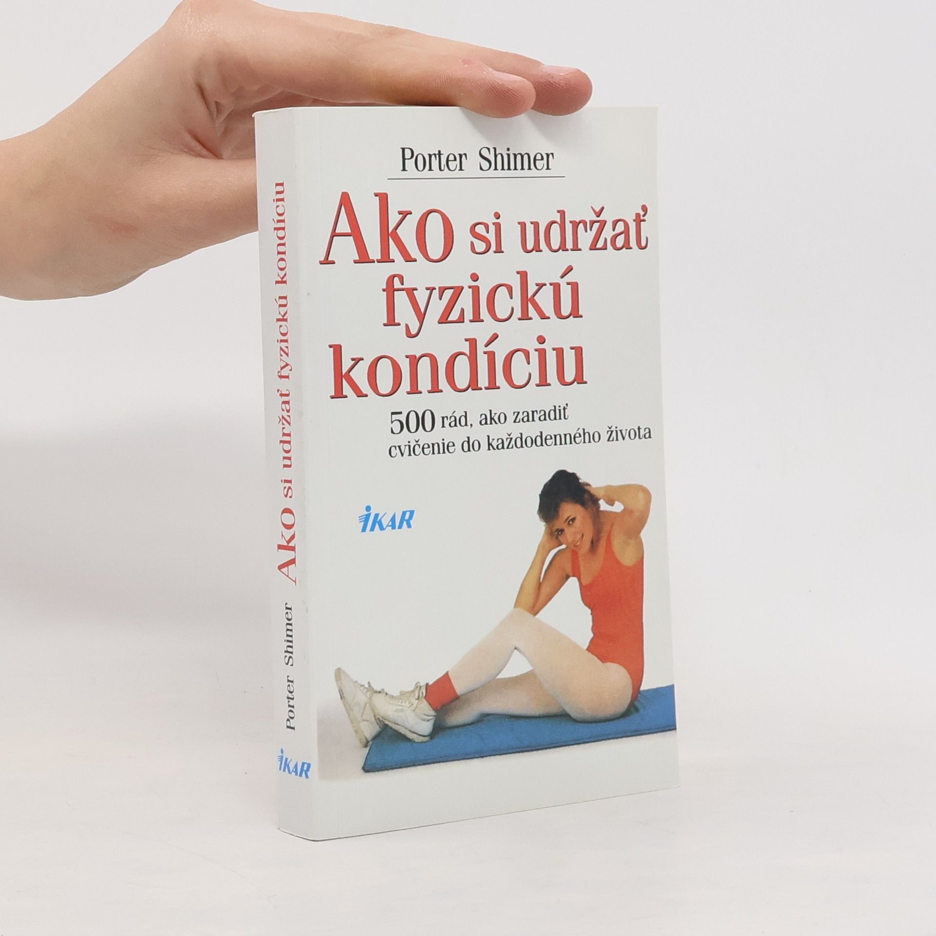 Porter Shimer Ako si udržať fyzickú kondíciu