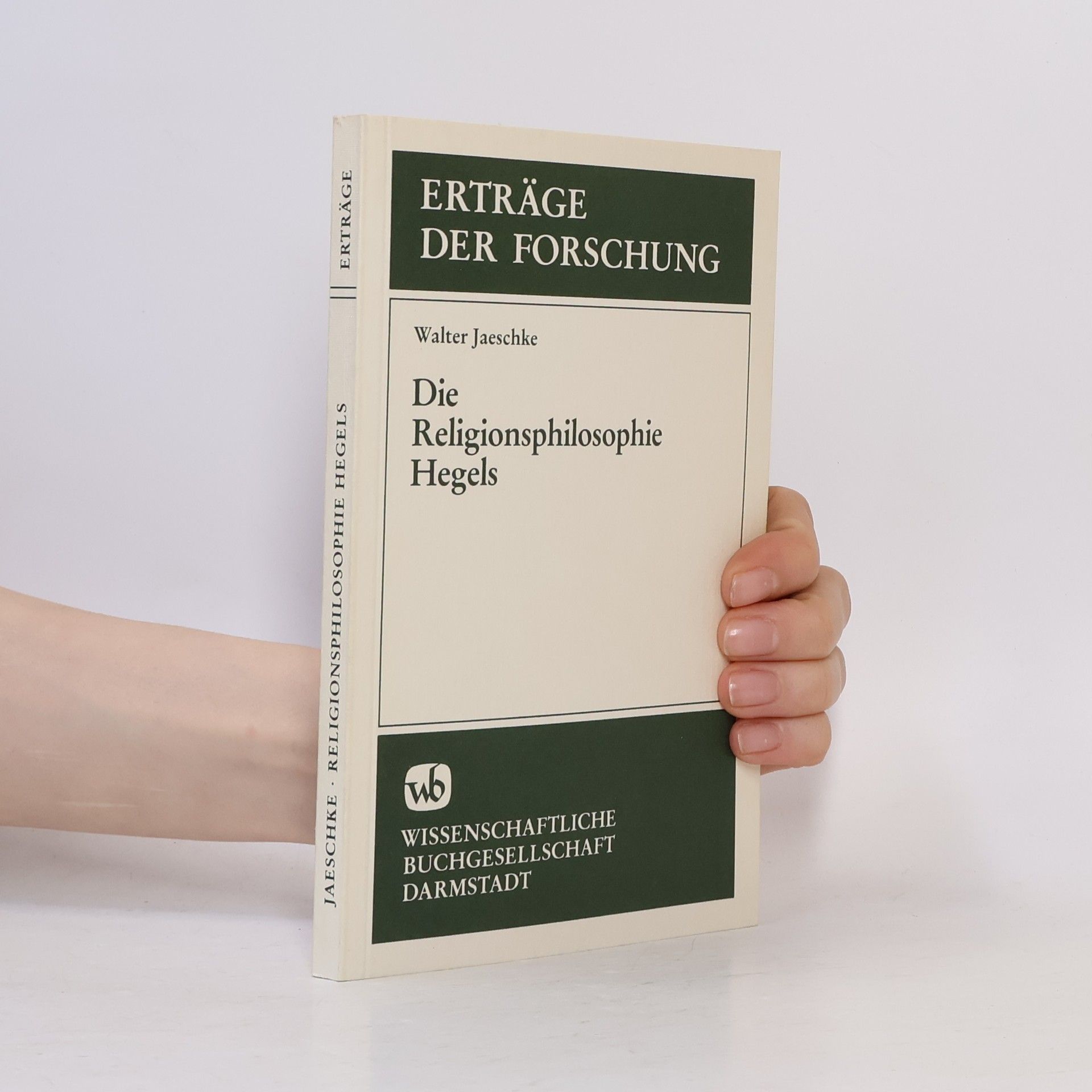 Erträge der Forschung: Die Religionsphilosophie Hegels