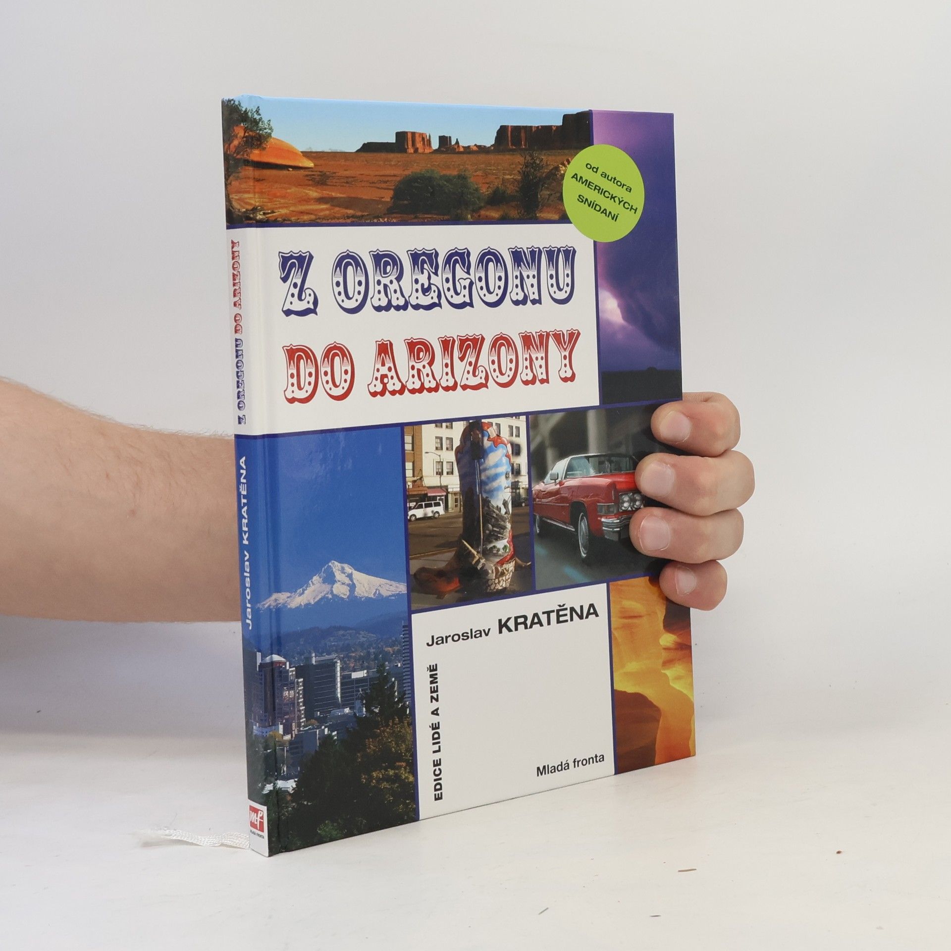 Jaroslav Kratěna Z Oregonu do Arizony