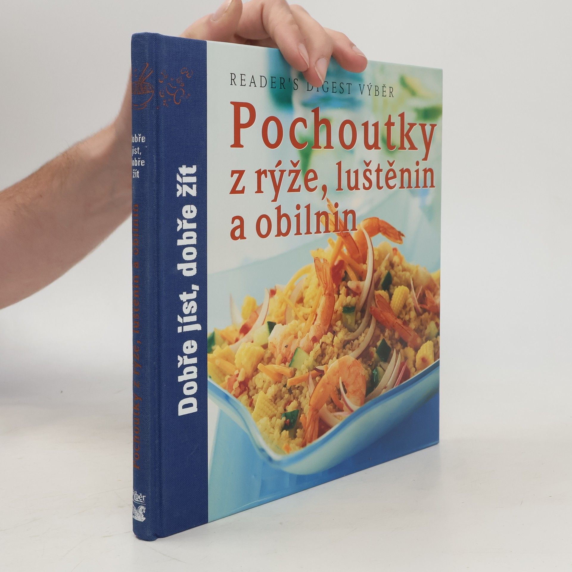 Kolektiv autorů Pochoutky z rýže, luštěnin a obilnin
