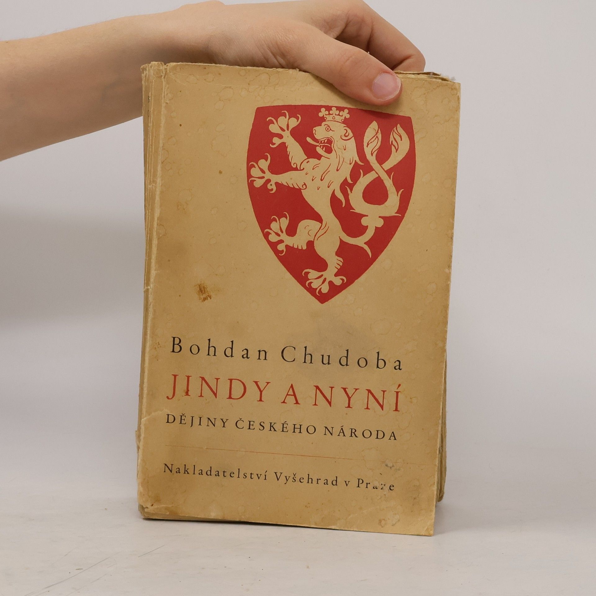 Bohdan Chudoba Jindy a nyní. Dějiny českého národa