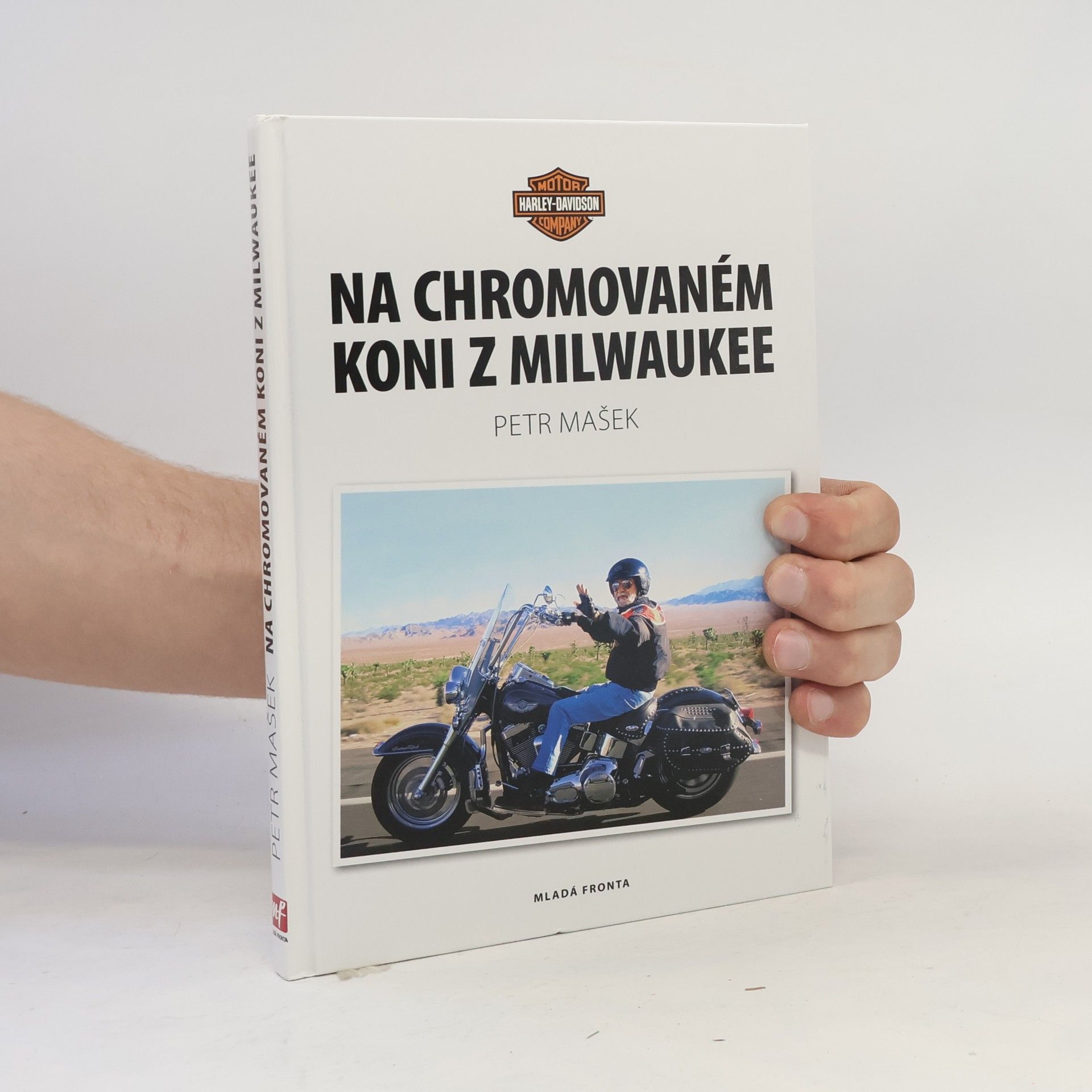 Petr Mašek Na chromovaném koni z Milwaukee