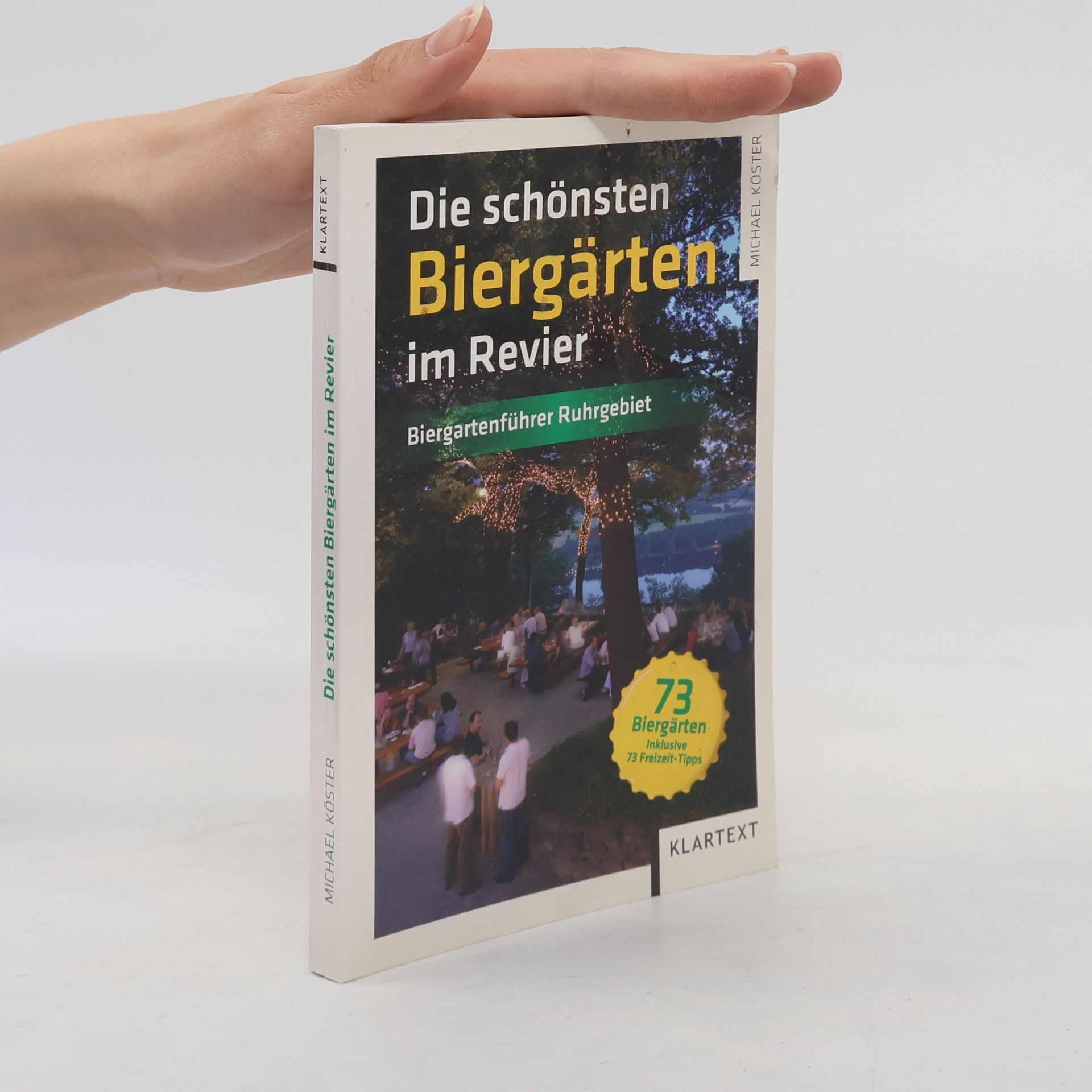 Michaela Köster Die schönsten Biergärten im Revier