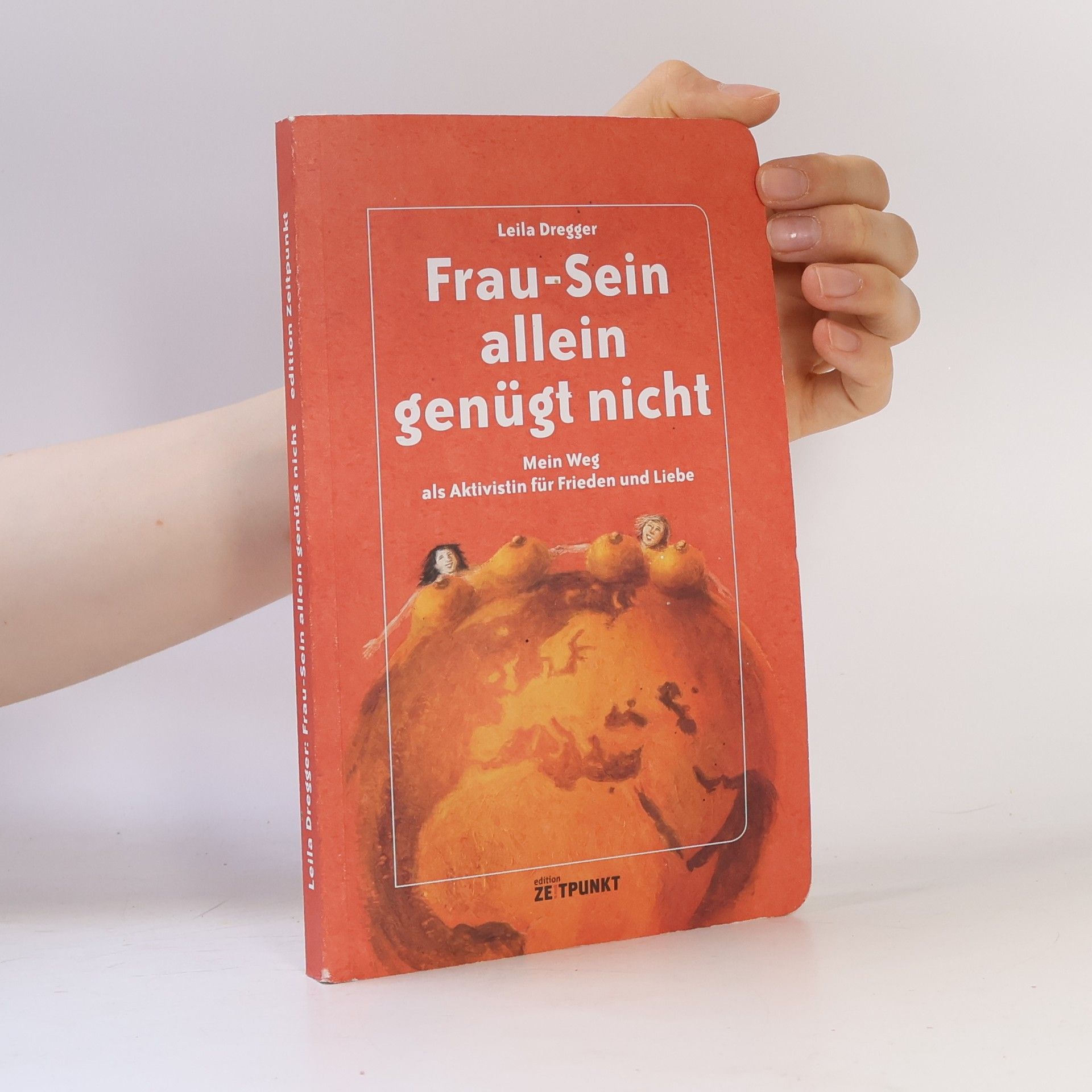 Leila Dregger Frau-Sein allein genügt nicht