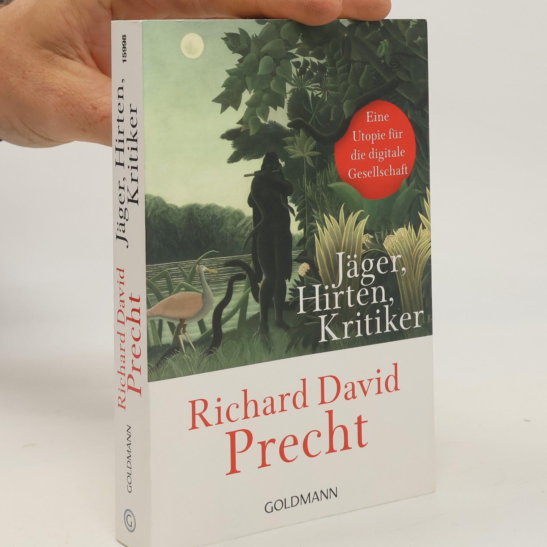 Richard David Precht Jäger, Hirten, Kritiker