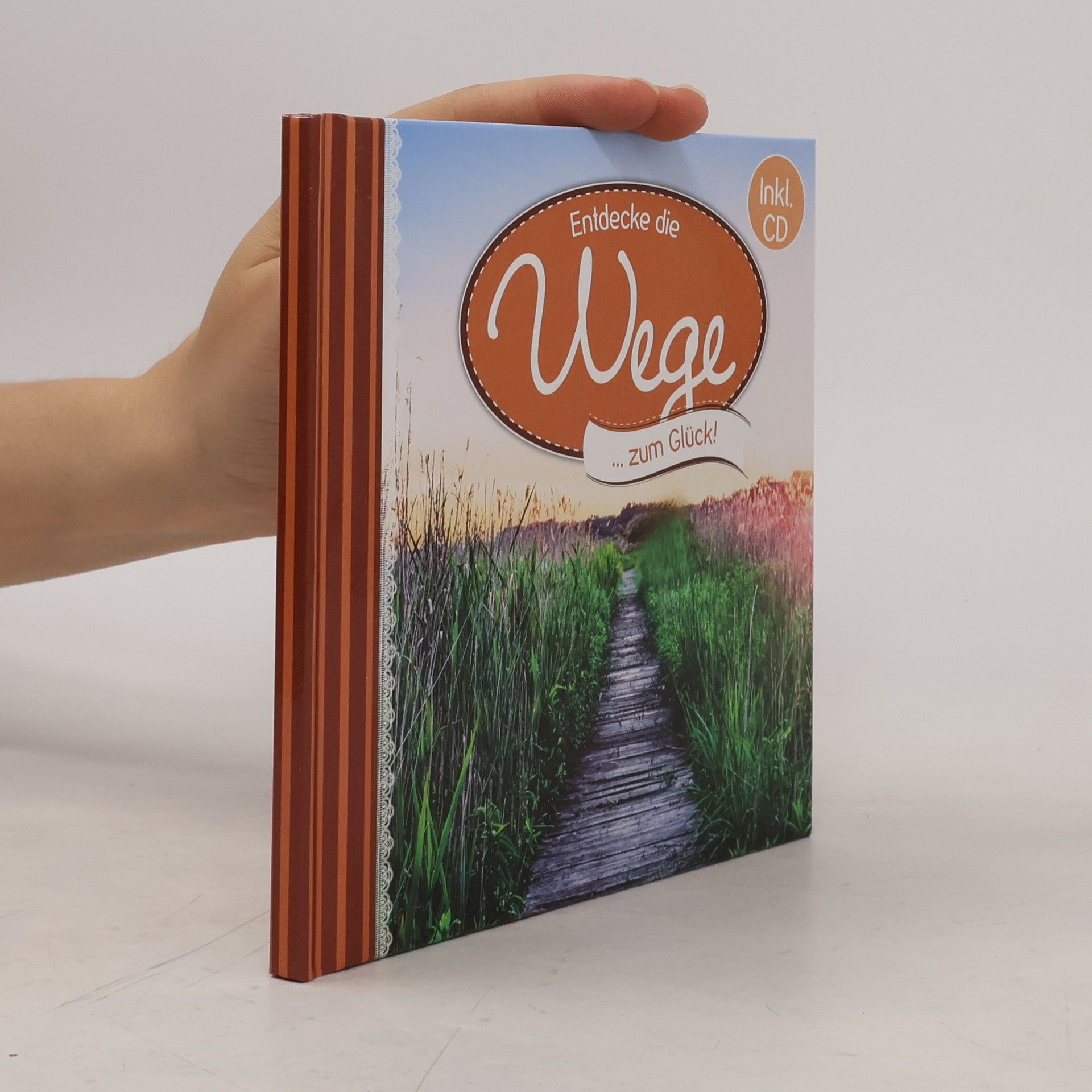 Collectif d'auteurs Entdecke die Wege zum Glück