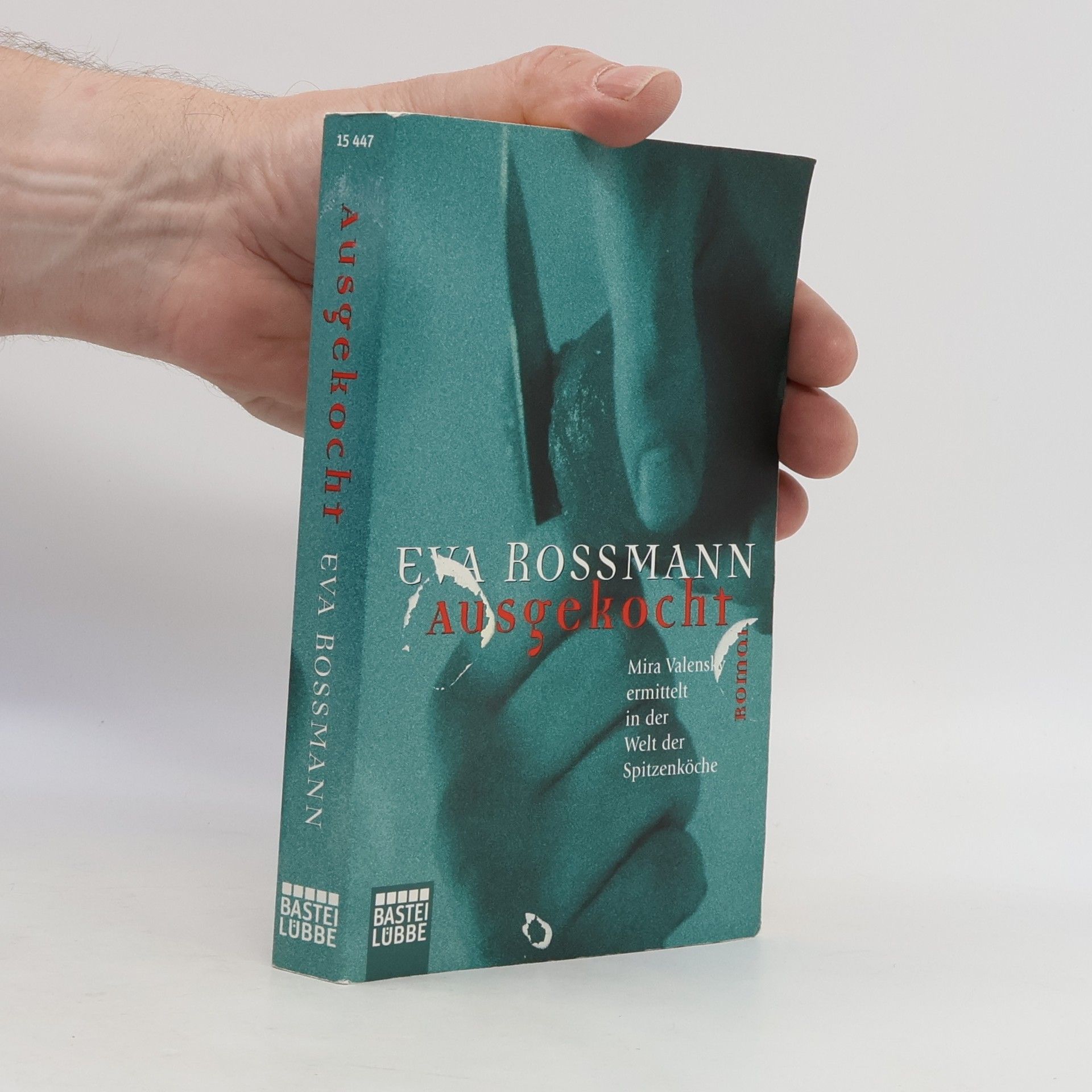 Eva Rossmann Ausgekocht