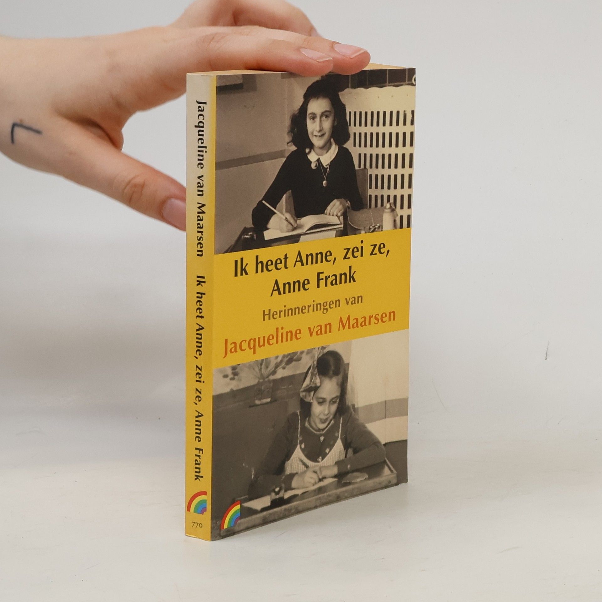 Jacqueline van Maarsen Ik heet Anne, zei ze, Anne Frank